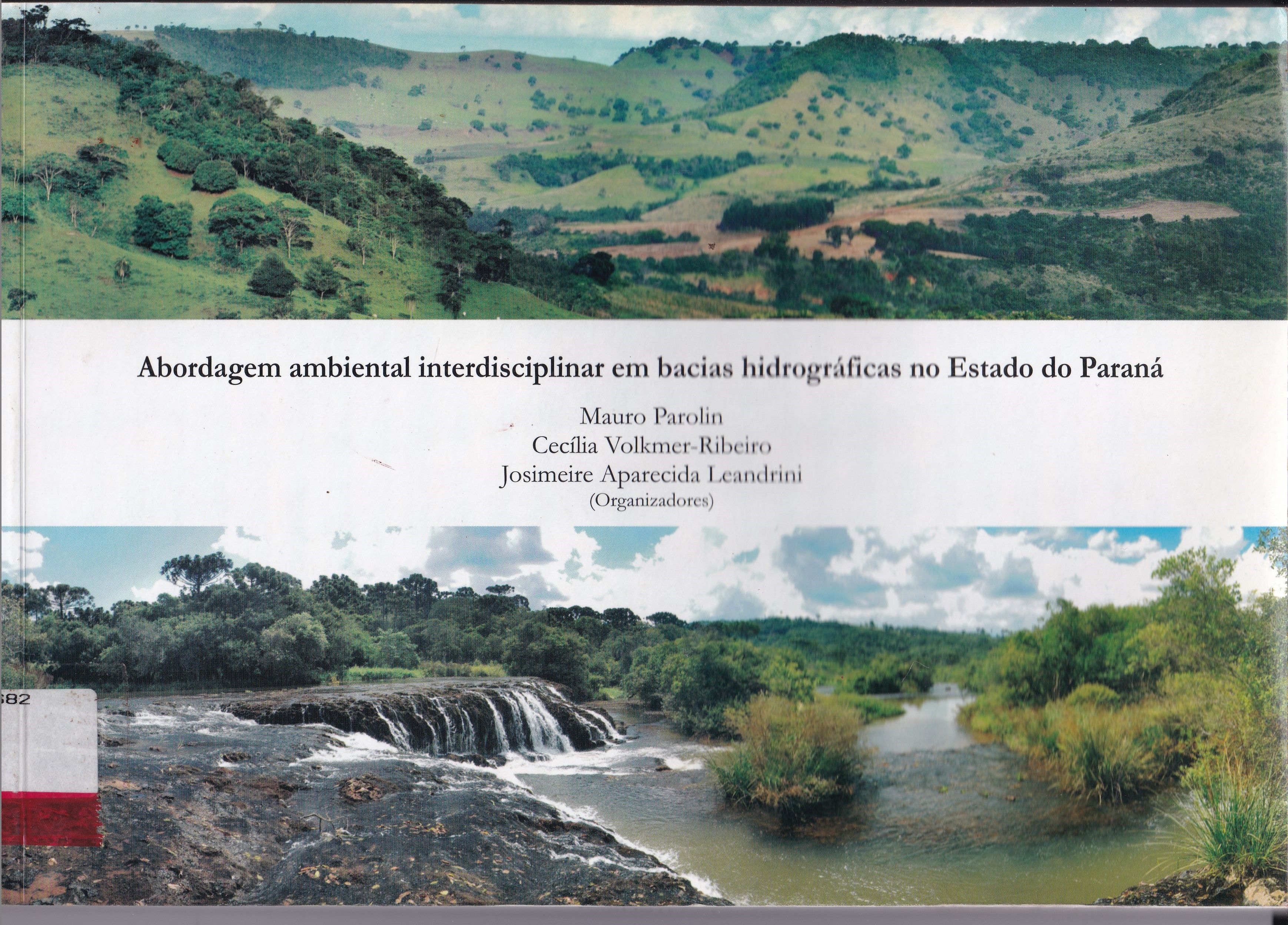 ABORDAGEM AMBIENTAL INTERDISCIPLINAR EM BACIAS HIDROGRÁFICAS NO ESTADO DO PARANÁ