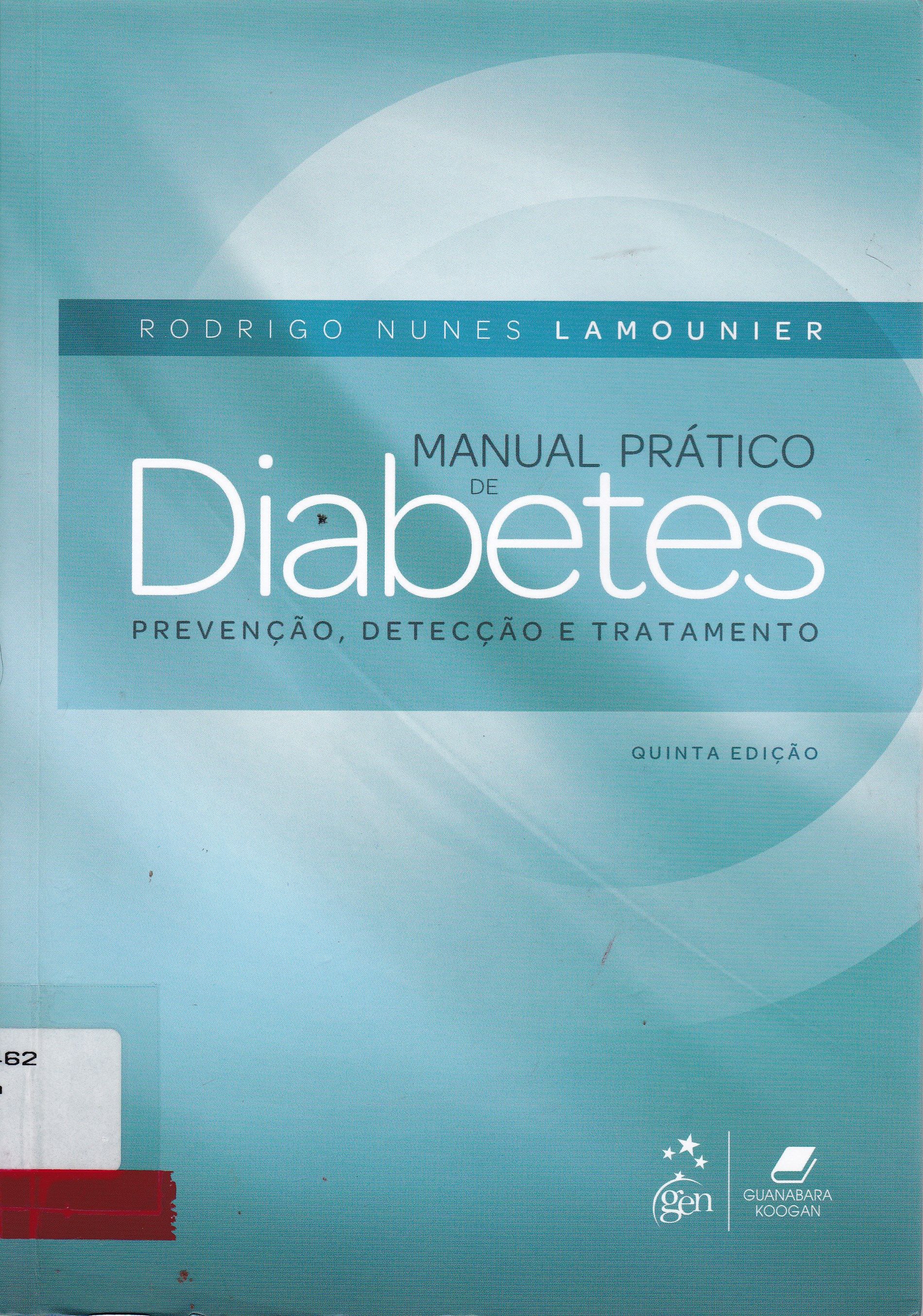 MANUAL PRÁTICO DE DIABETES : PREVENÇÃO, DETECÇÃO E TRATAMENTO