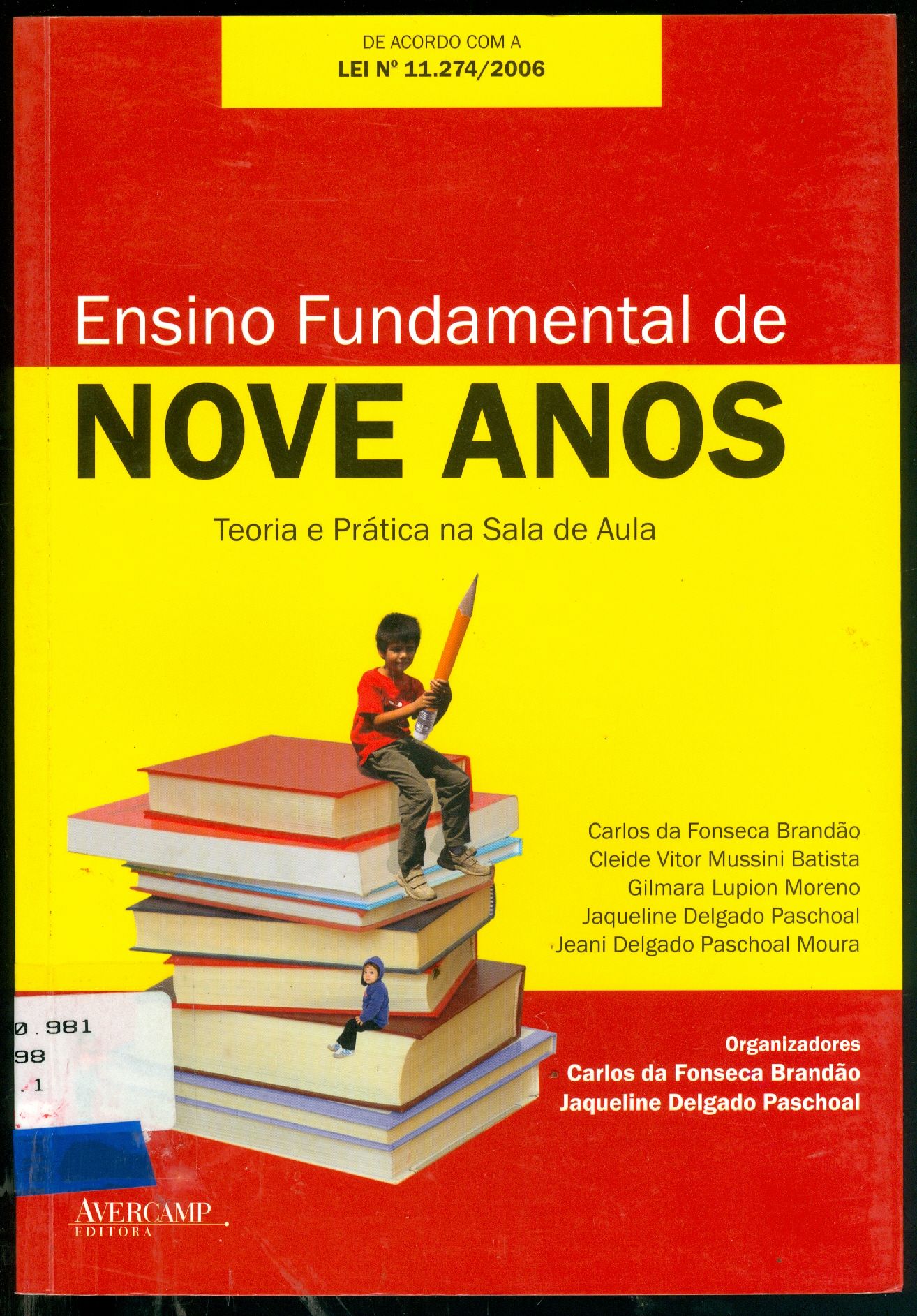 ENSINO FUNDAMENTAL DE NOVE ANOS: TEORIA E PRÁTICA NA SALA DE AULA