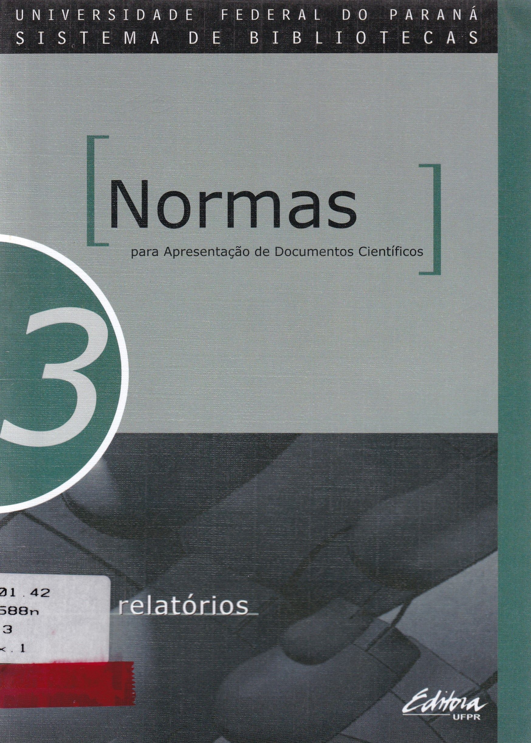 NORMAS PARA APRESENTACAO DE DOCUMENTOS CIENTIFICOS: RELATÓRIOS