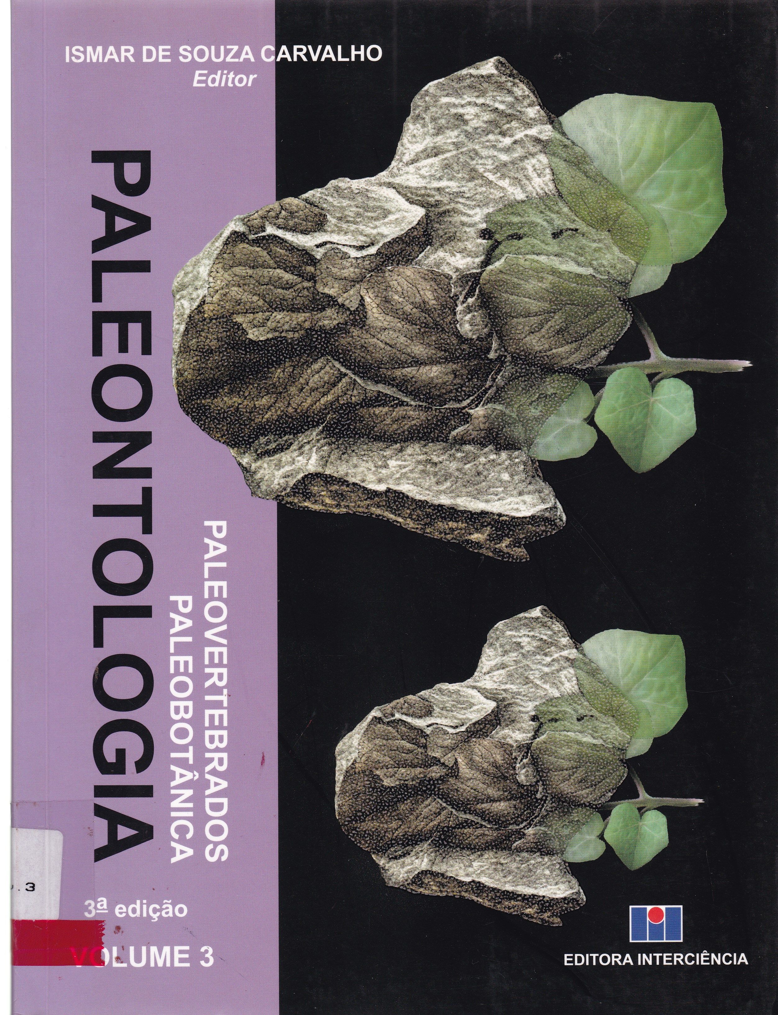 PALEONTOLOGIA: PALEOVERTEBRADOS, PALEOBOTÂNICA