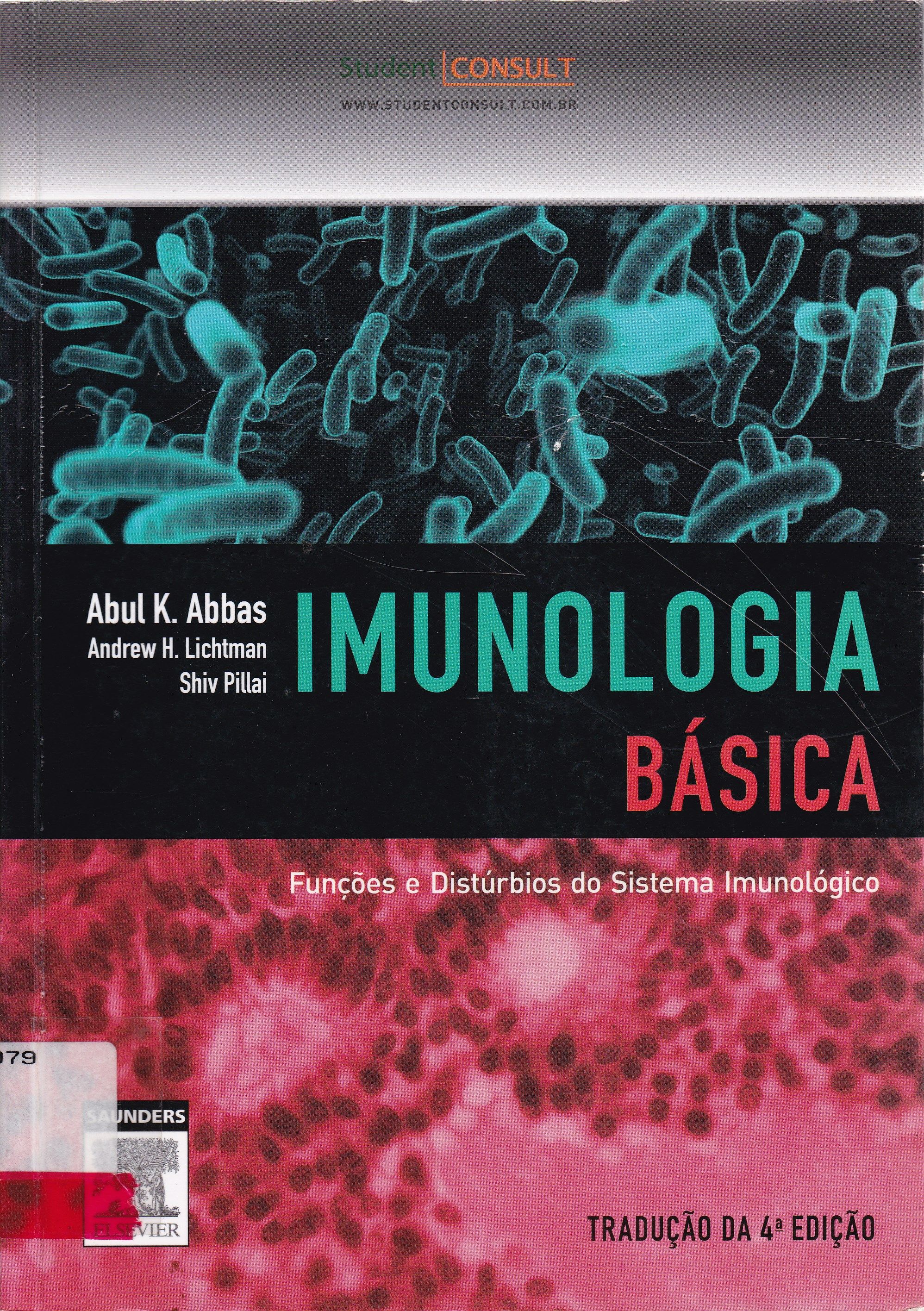 IMUNOLOGIA BÁSICA: FUNÇÕES E DISTÚRBIOS DO SISTEMA IMUNOLÓGICO