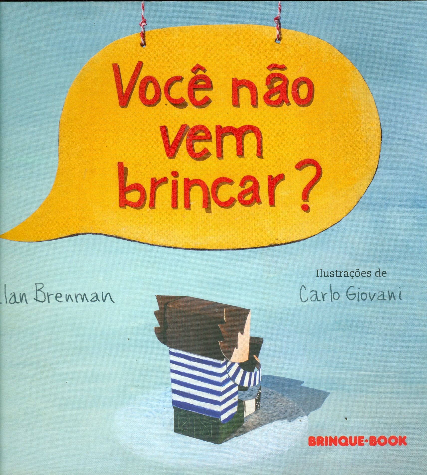 VOCÊ NÃO VEM BRINCAR?