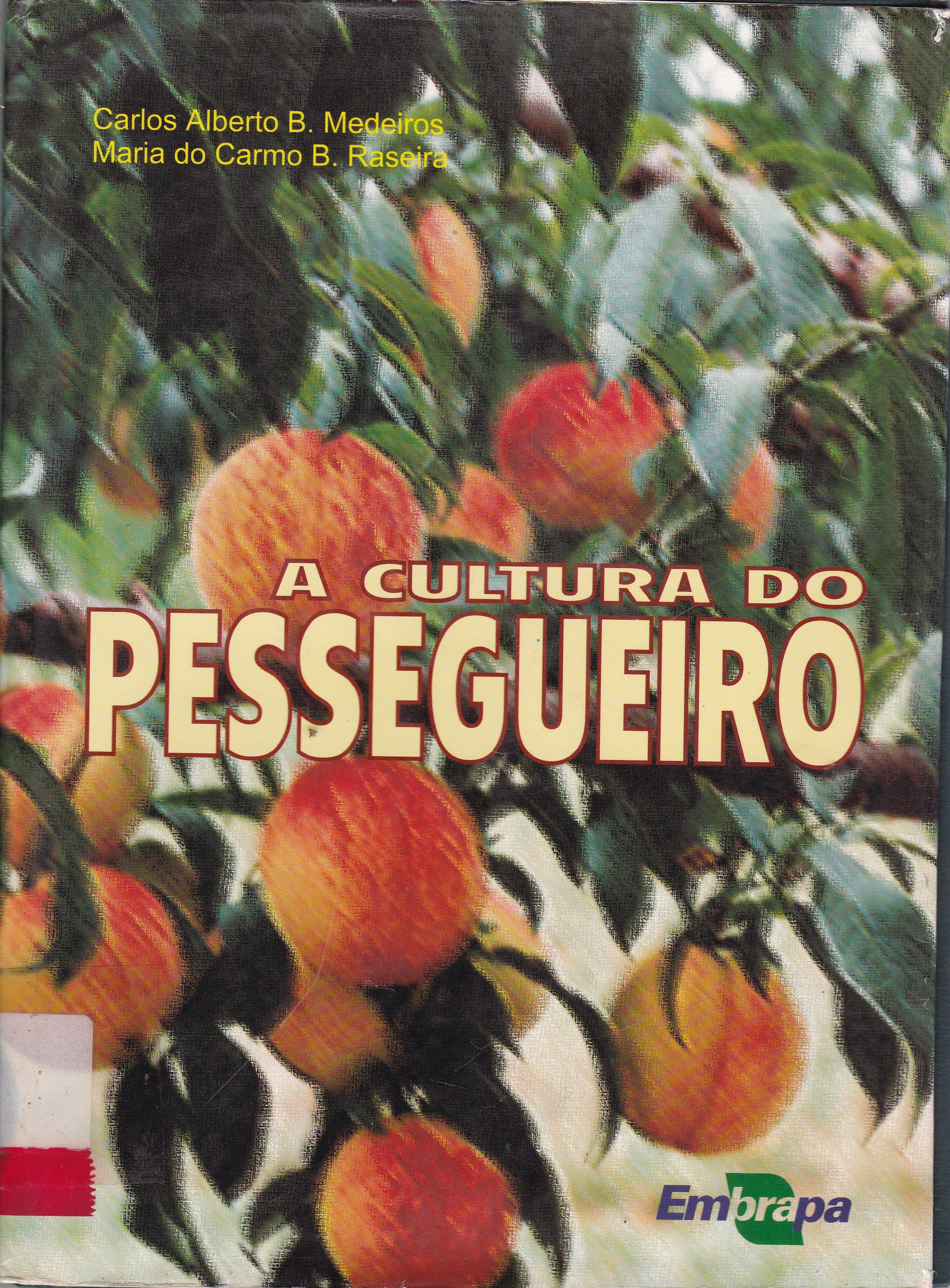 CULTURA DO PESSEGUEIRO, A