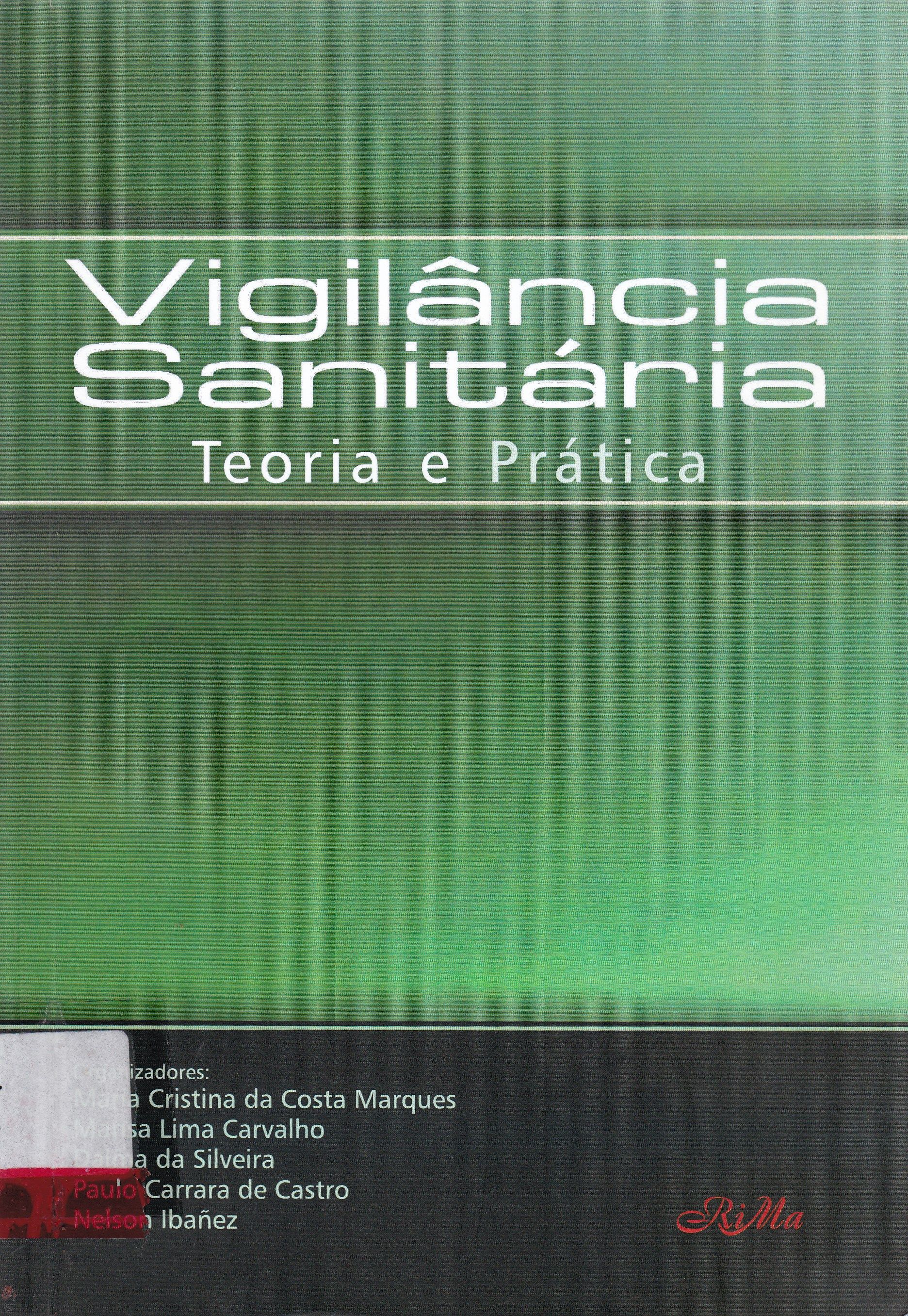 VIGILÂNCIA SANITÁRIA: TEORIA E PRÁTICA: VISA - DA GESTÃO AO RISCO SANITÁRIO