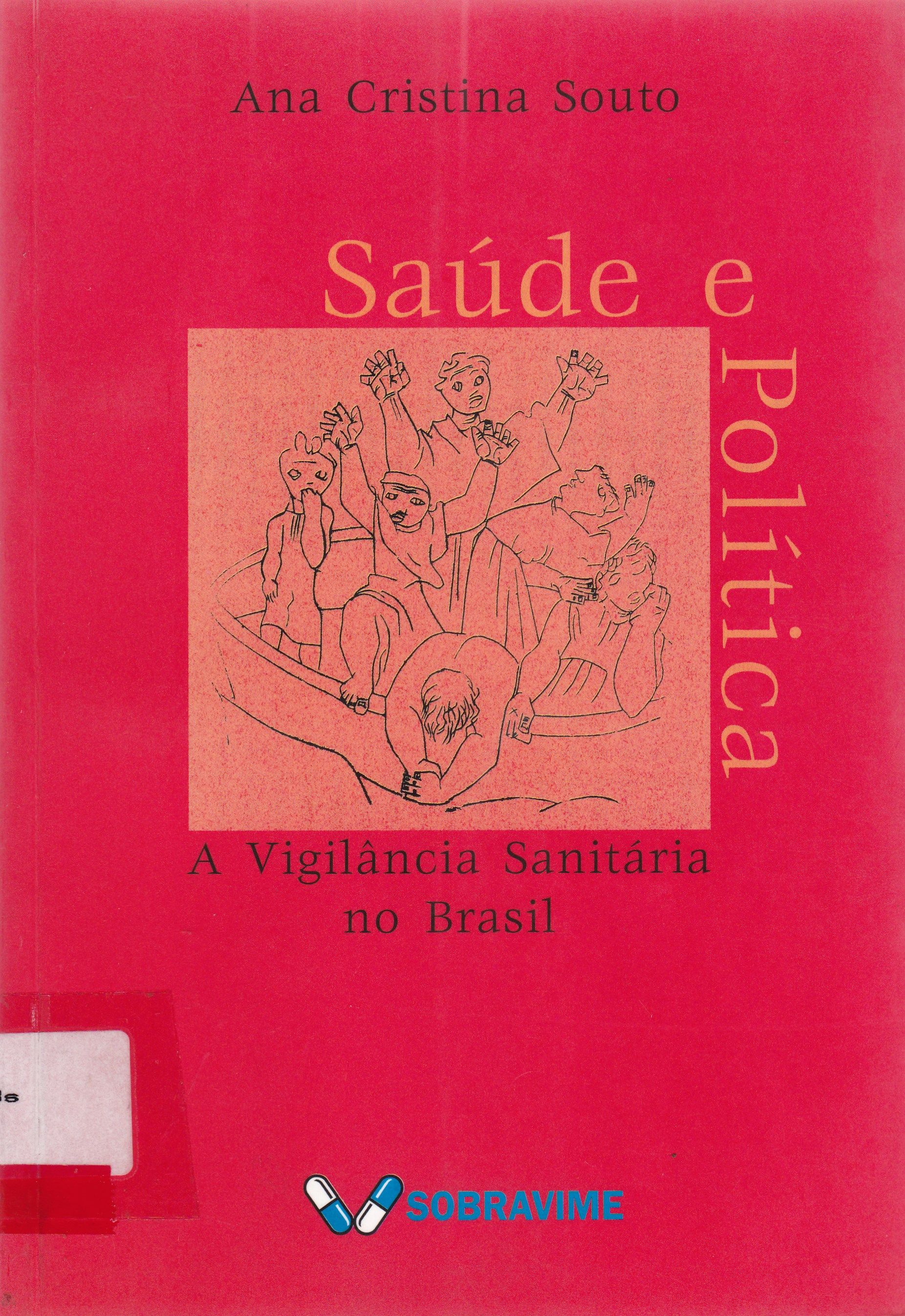 SAÚDE E POLÍTICA: A VIGILÂNCIA SANITÁRIA NO BRASIL 1976 - 1994