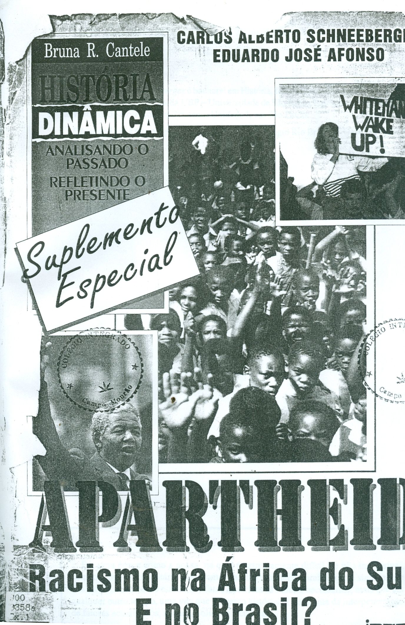 APARTHEID: RACISMO NA AFRICA DO SUL: E NO BRASIL?