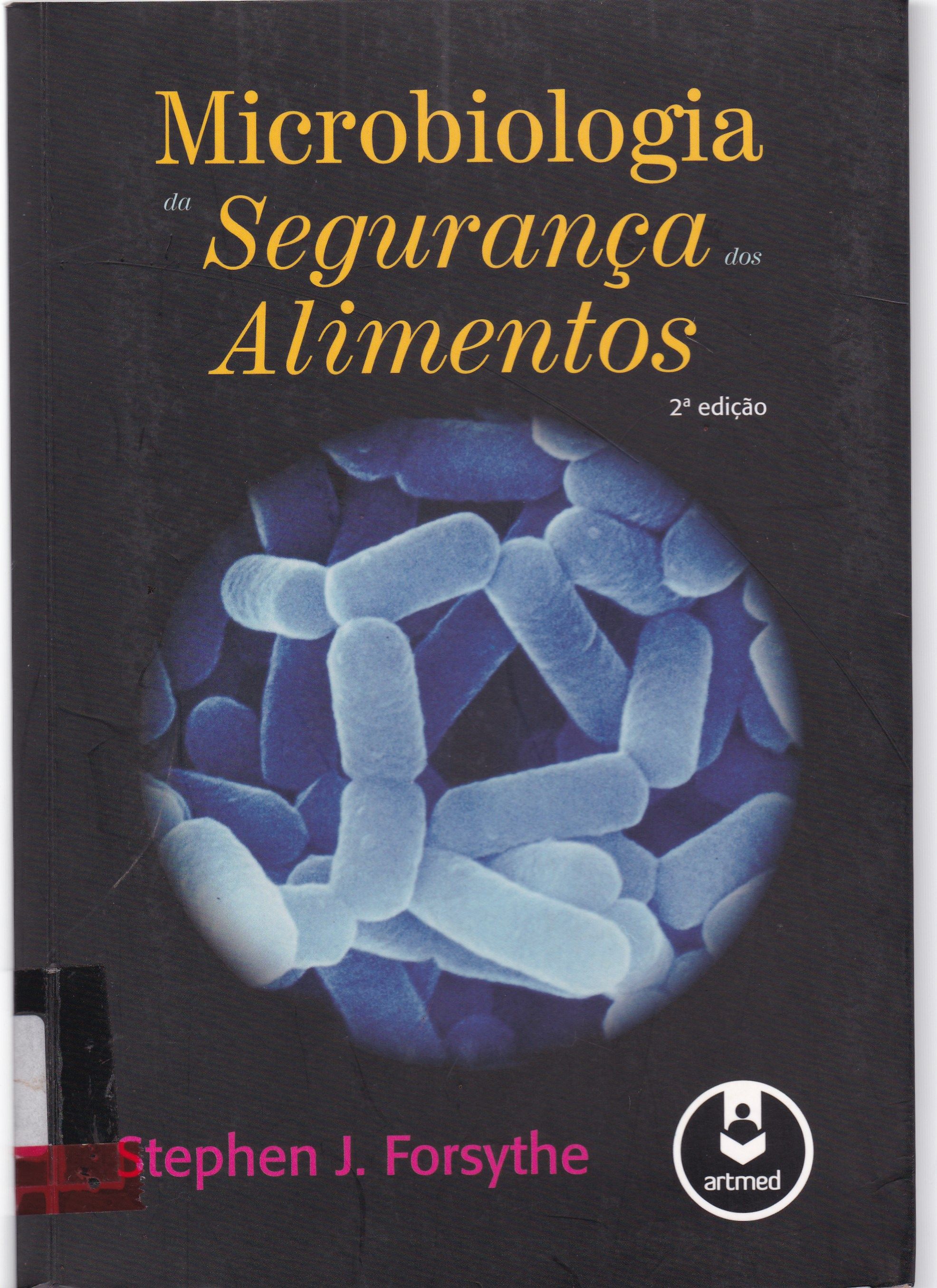 MICROBIOLOGIA DA SEGURANÇA DOS ALIMENTOS