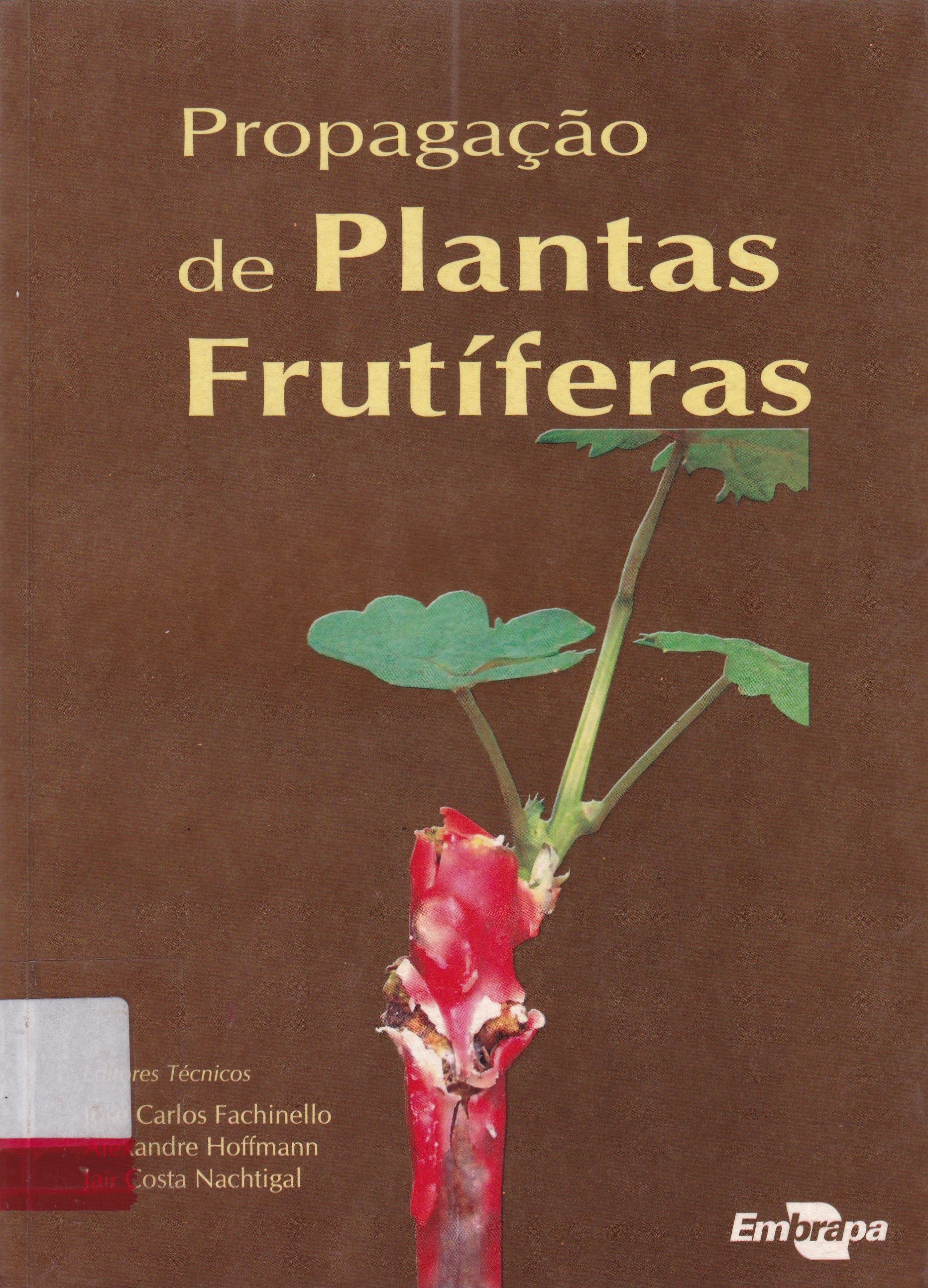 PROPAGAÇÃO DE PLANTAS FRUTÍFERAS