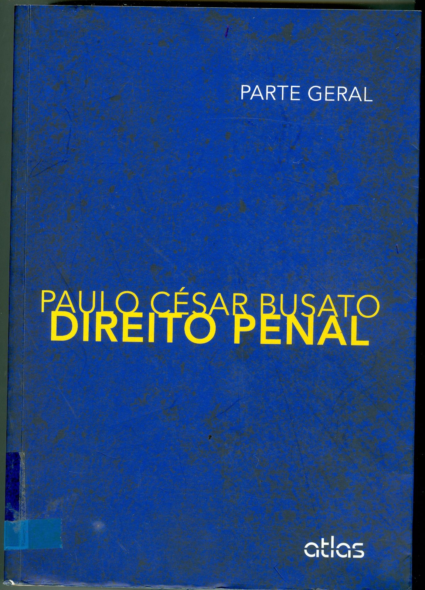 DIREITO PENAL: PARTE GERAL