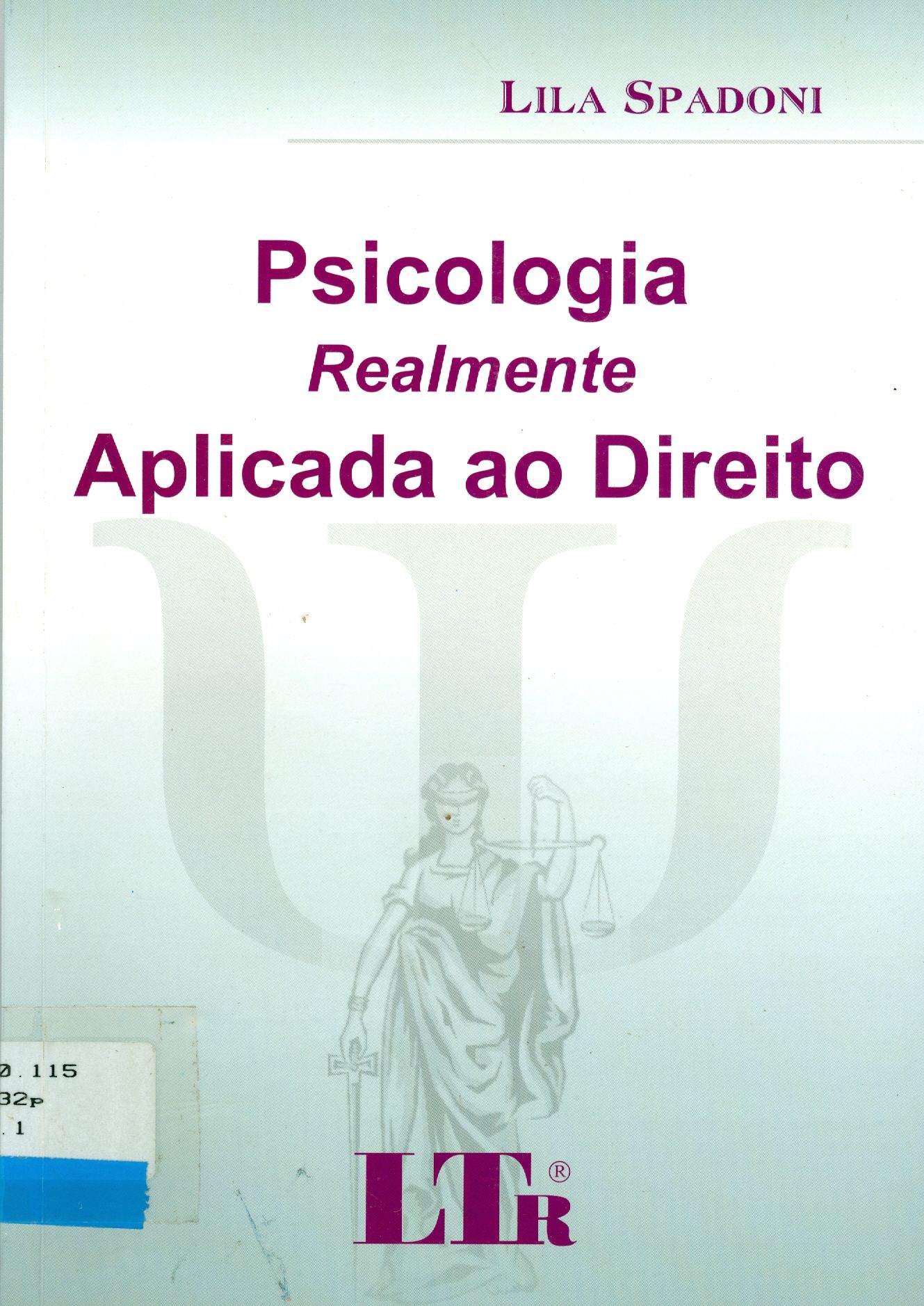 PSICOLOGIA REALMENTE APLICADA AO DIREITO