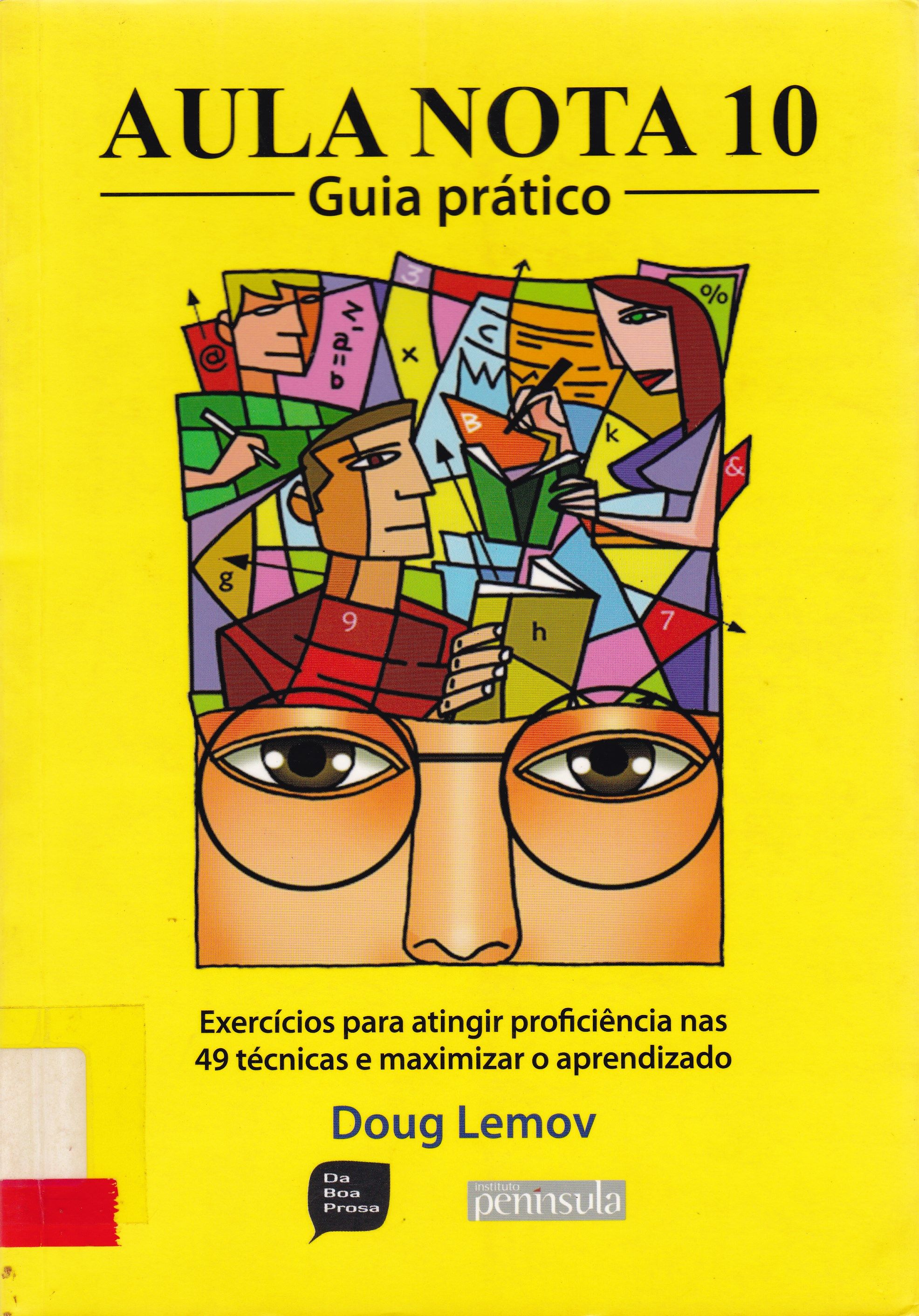 AULA NOTA 10: GUIA PRÁTICO: EXERCÍCIOS PARA ATINGIR PROFICIÊNCIA NAS 49 TÉCNICAS E MAXIMIZAR O APRENDIZADO