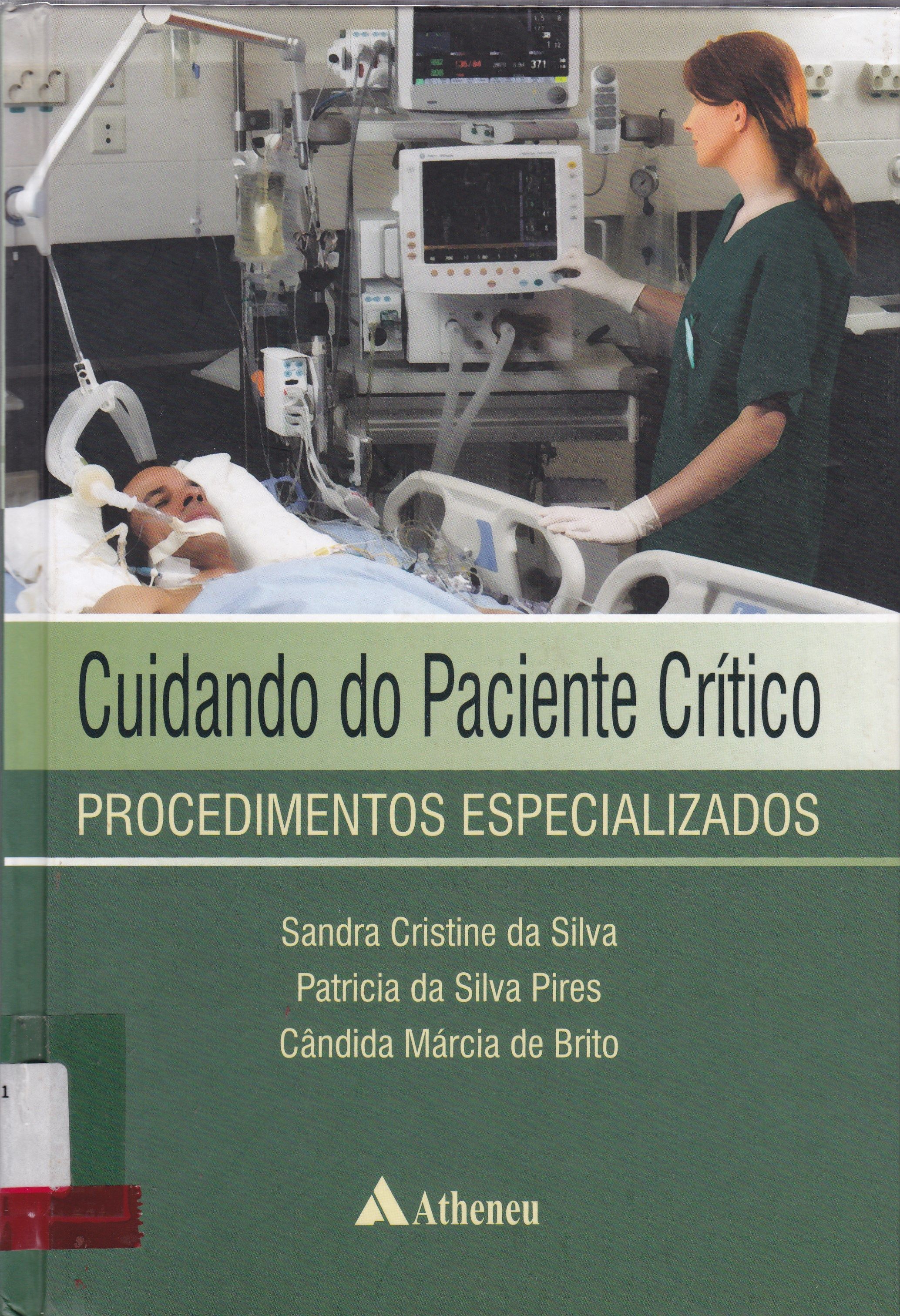 CUIDANDO DO PACIENTE CRÍTICO: PROCEDIMENTOS ESPECIALIZADOS