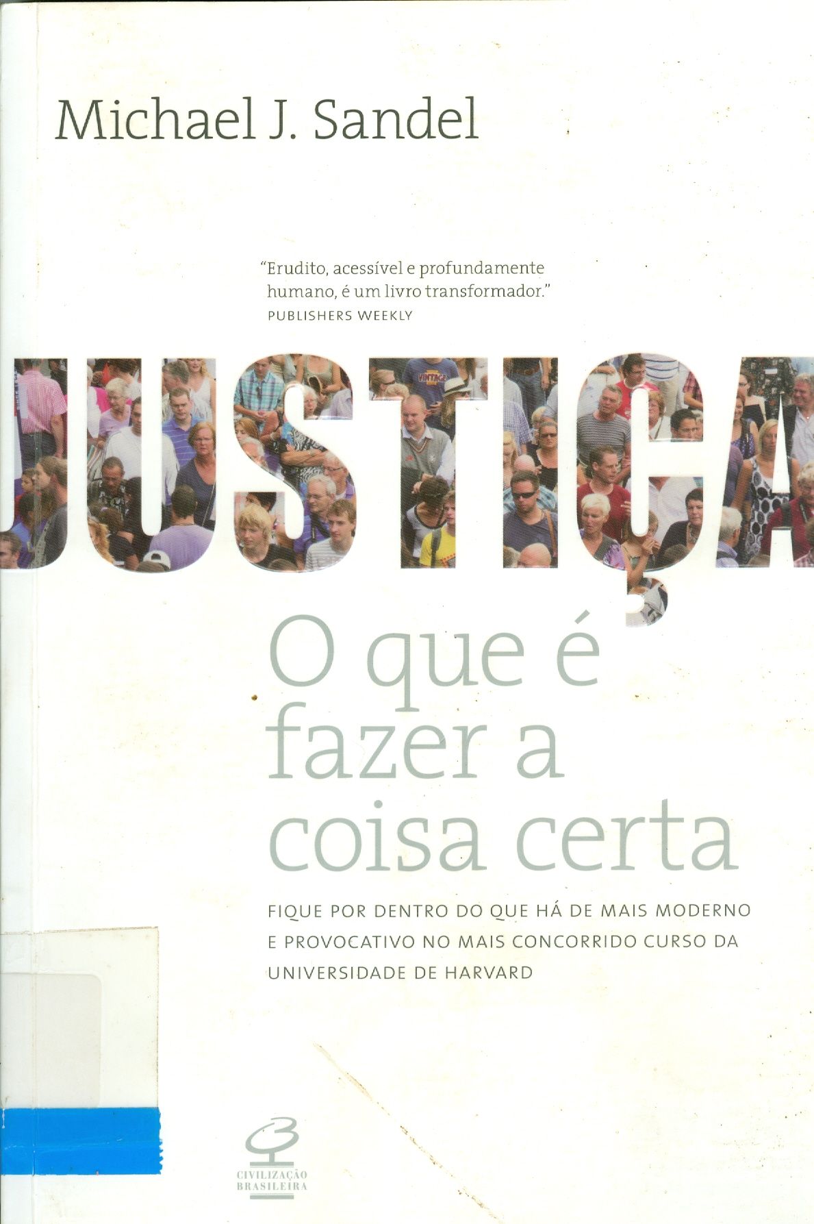 JUSTIÇA: O QUE É FAZER A COISA CERTA