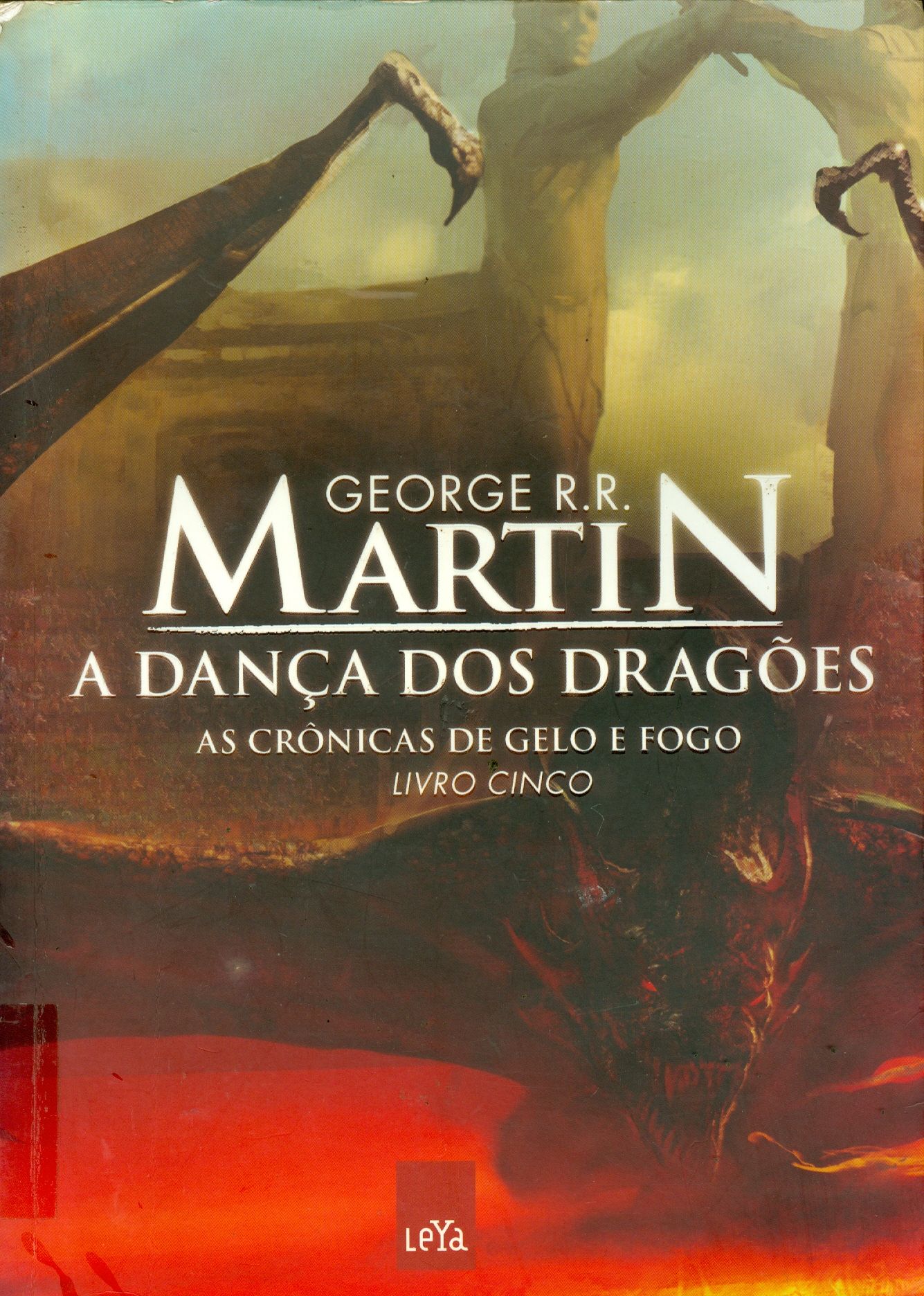 DANÇA DOS DRAGÕES: AS CRÔNICAS DE GELO E FOGO, A