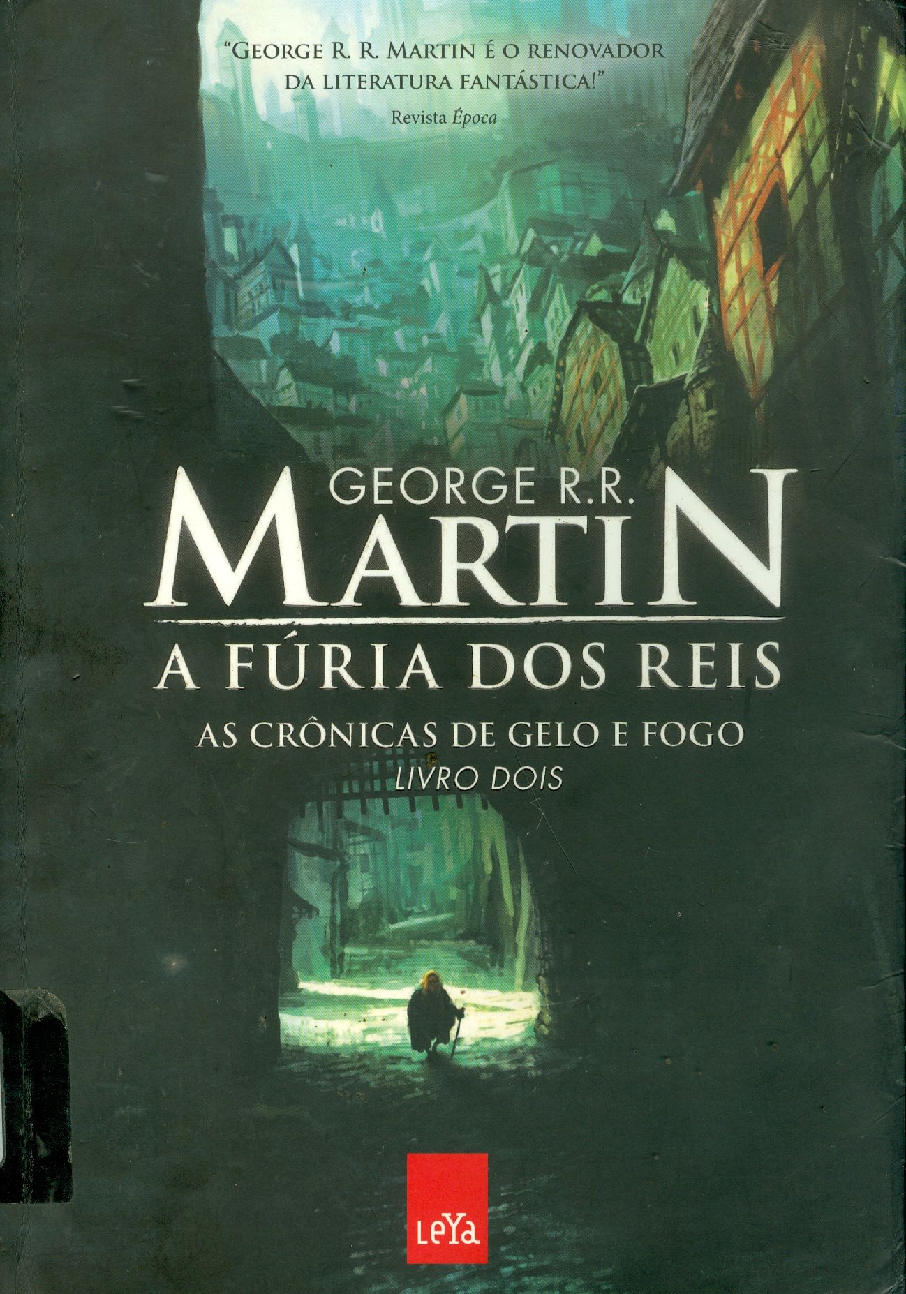 FÚRIA DOS REIS: AS CRÔNICAS DE GELO E FOGO, A
