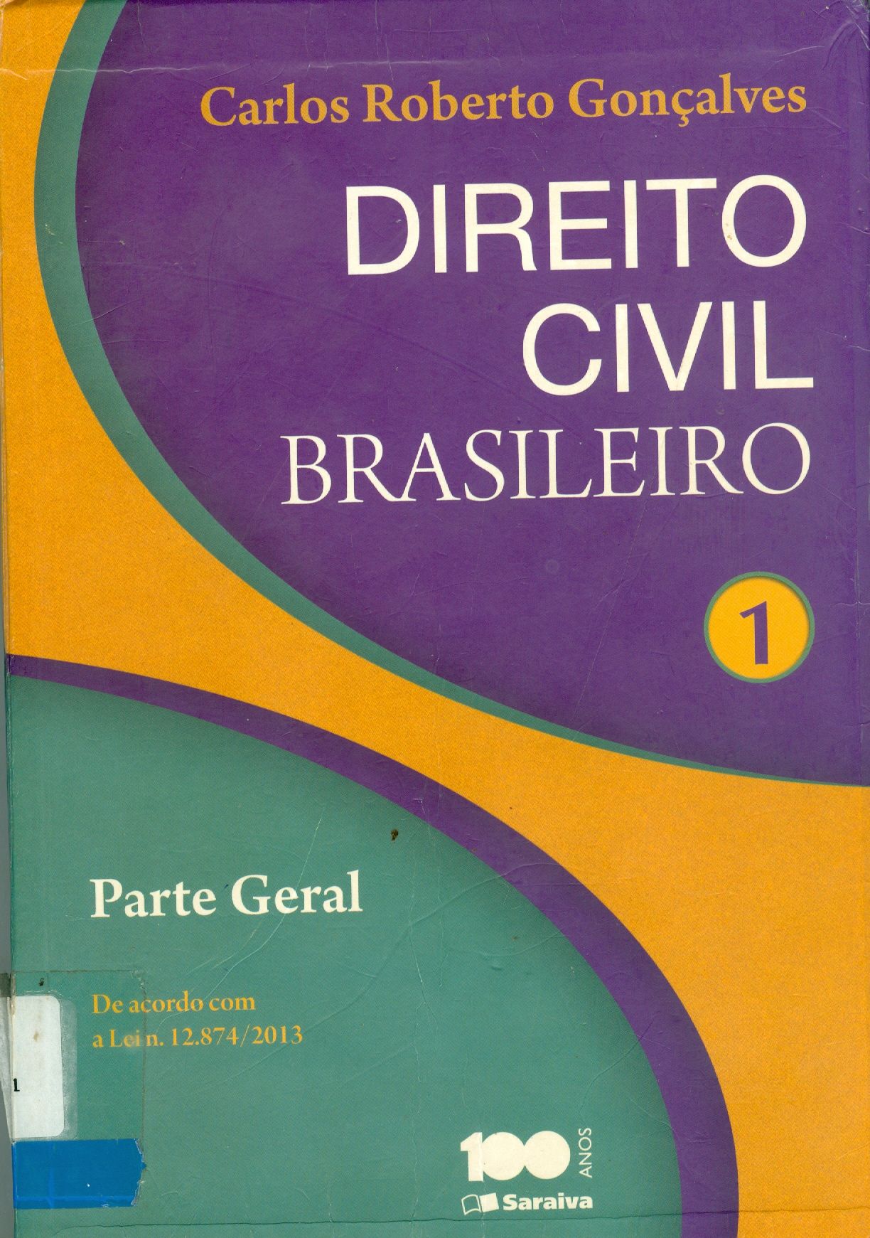 DIREITO CIVIL BRASILEIRO: PARTE GERAL - V. I 