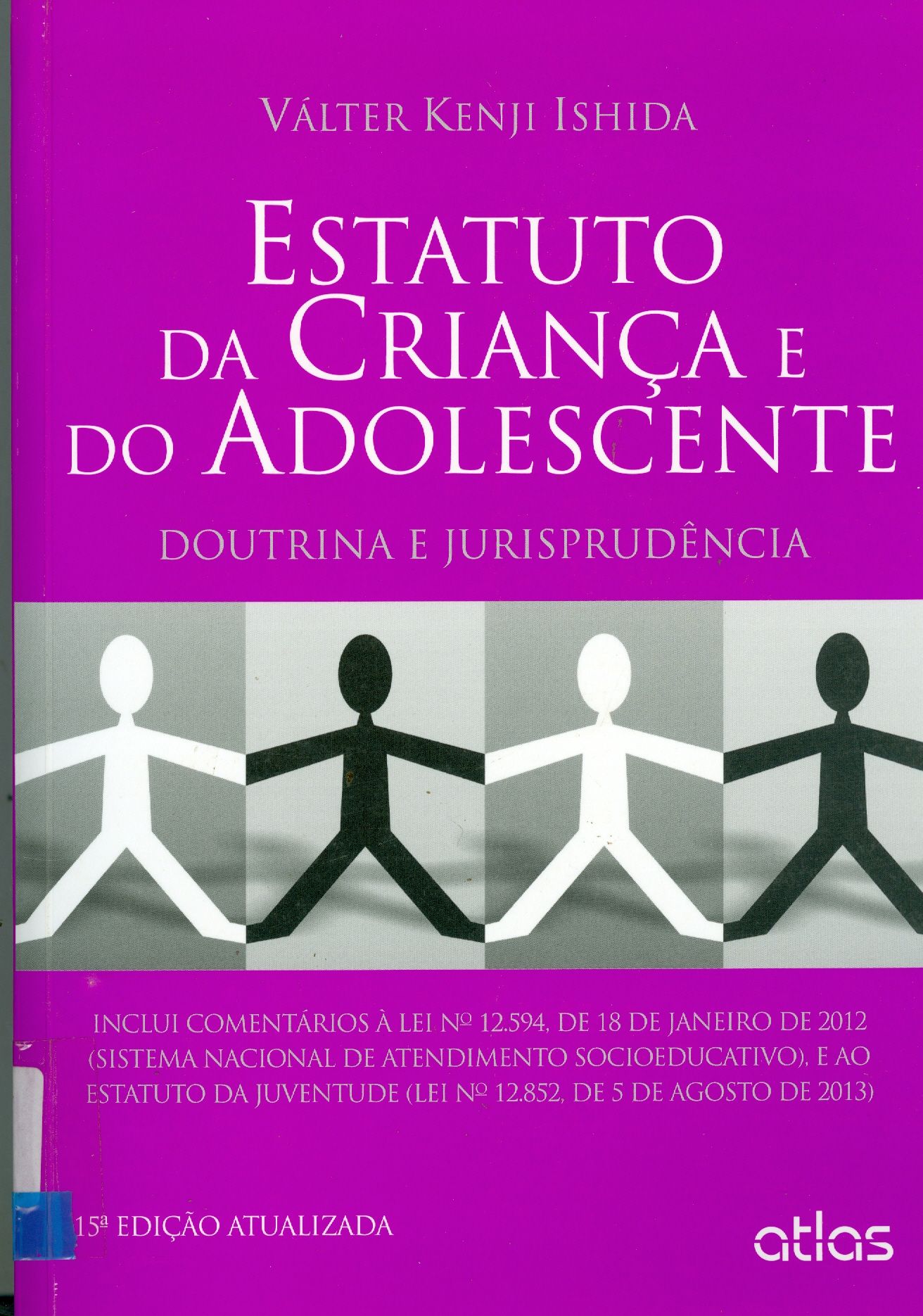 ESTATUTO DA CRIANÇA E DO ADOLESCENTE: DOUTRINA E JURISPRUDÊNCIA