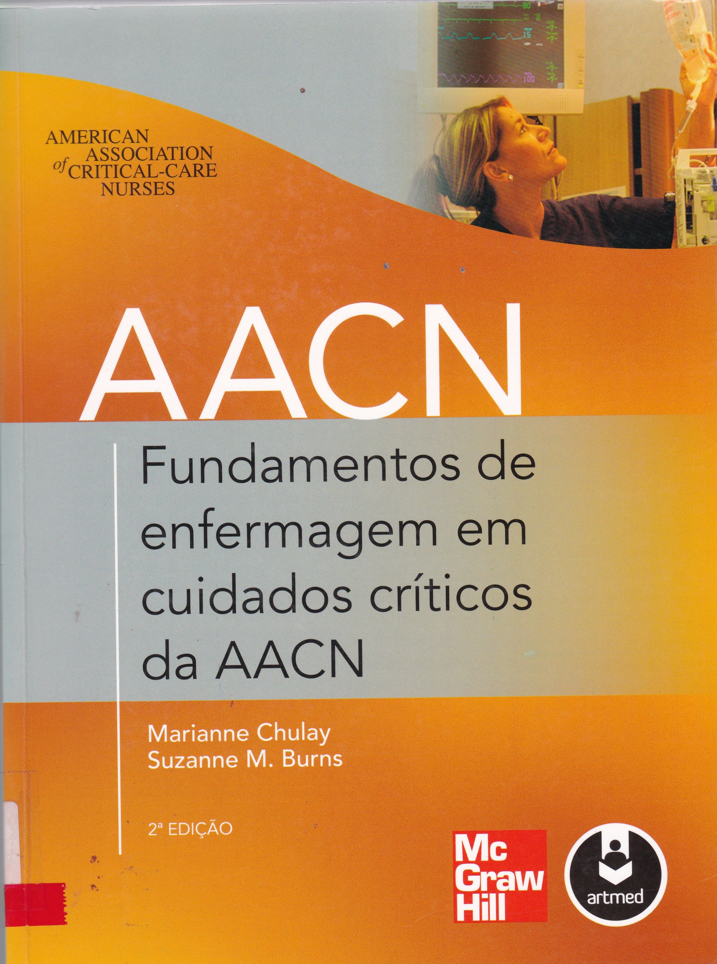 FUNDAMENTOS DE ENFERMAGEM EM CUIDADOS CRÍTICOS DA AACN