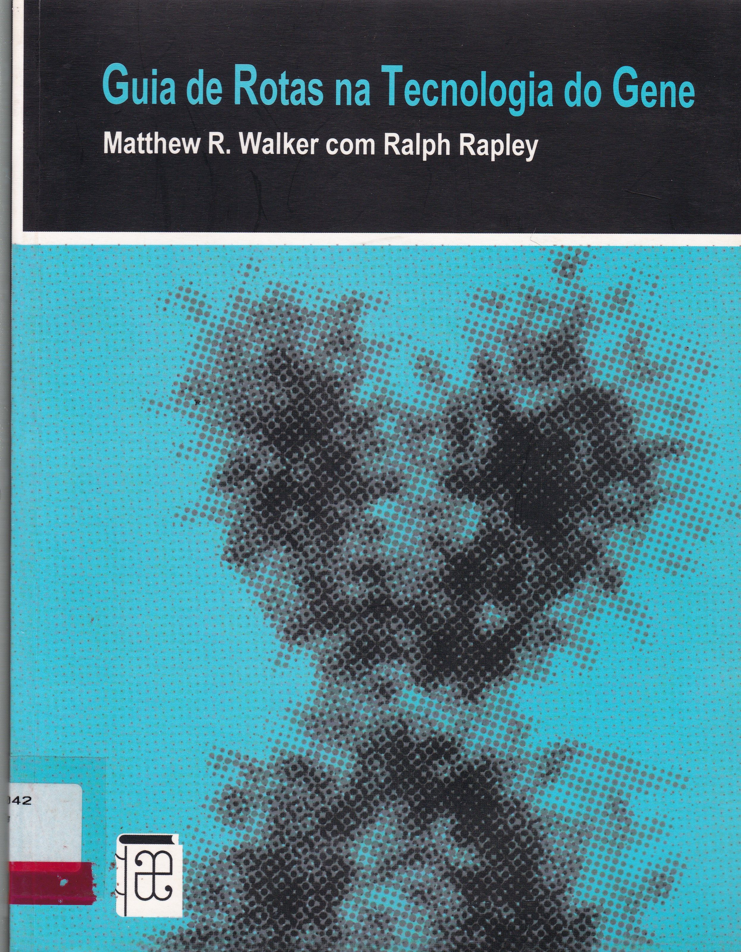 GUIA DE ROTAS NA TECNOLOGIA DO GENE