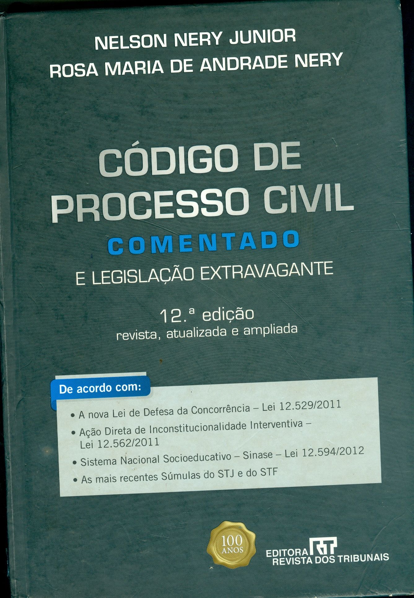 CÓDIGO DE PROCESSO CIVIL COMENTADO E LEGISLAÇÃO EXTRAVAGANTE