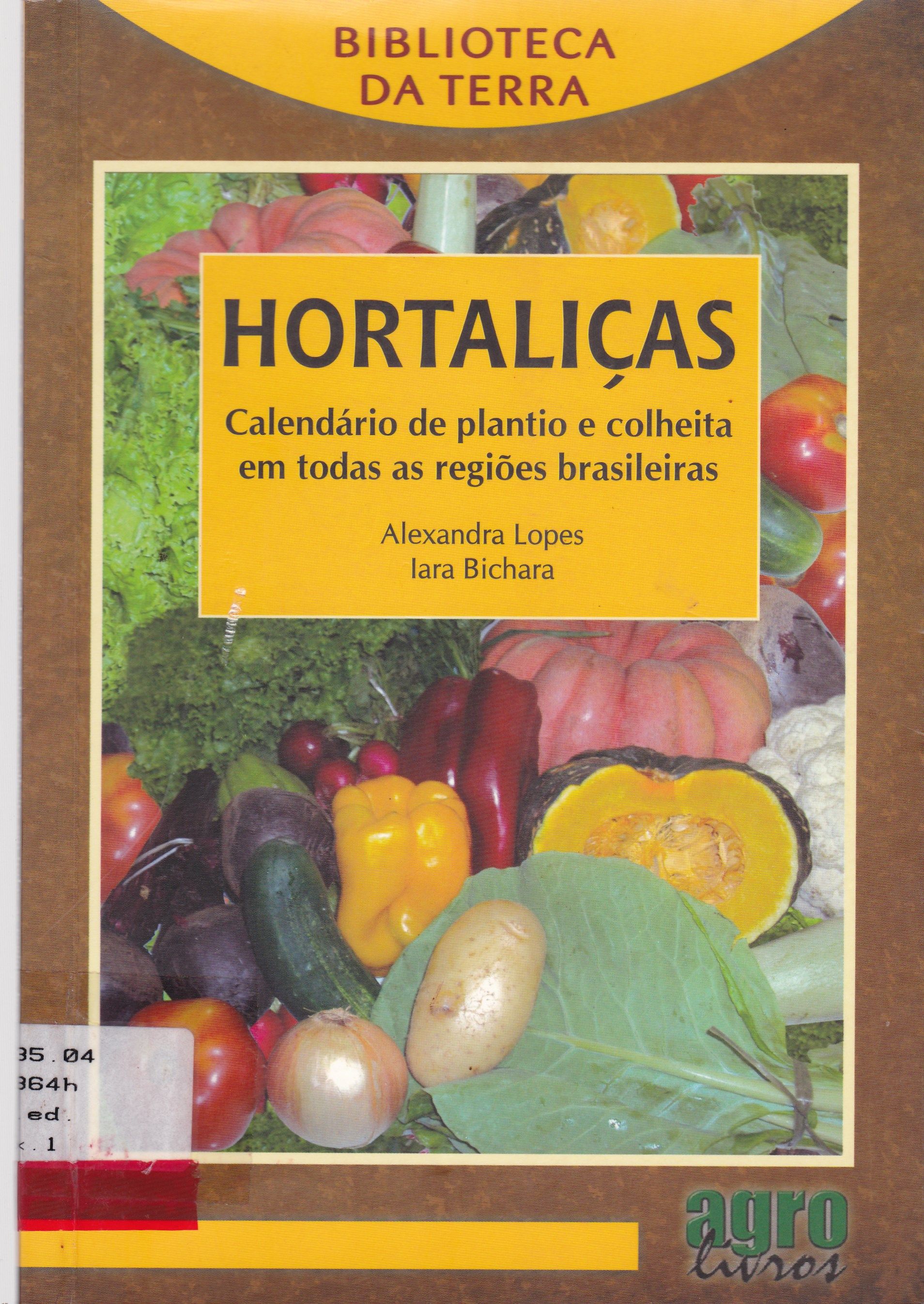 HORTALIÇAS: CALENDÁRIO DE PLANTIO E COLHEITA EM TODAS AS REGIÕES BRASILEIRAS
