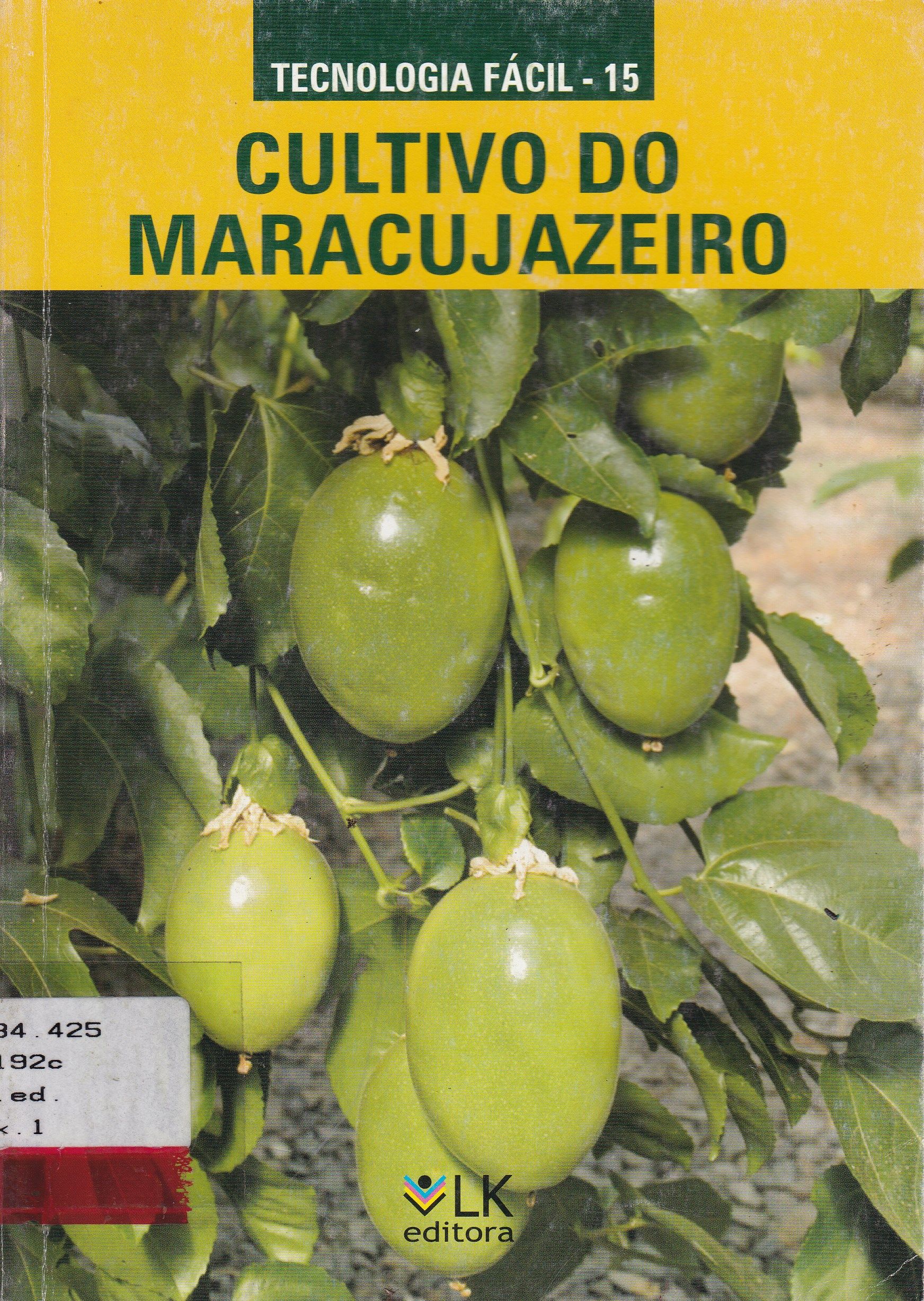 CULTIVO DO MARACUJAZEIRO