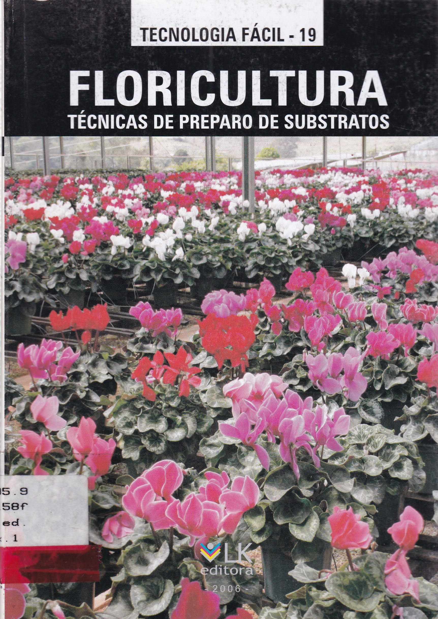 FLORICULTURA: TÉCNICAS DE PREPARO DE SUBSTRATOS