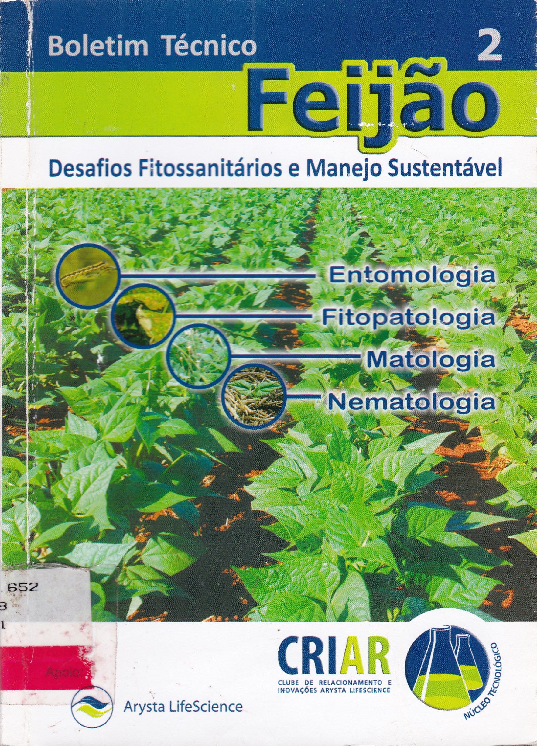 BOLETIM TÉCNICO: FEIJÃO: DESAFIOS FITOSSANITÁRIOS E MANEJO SUSTENTÁVEL