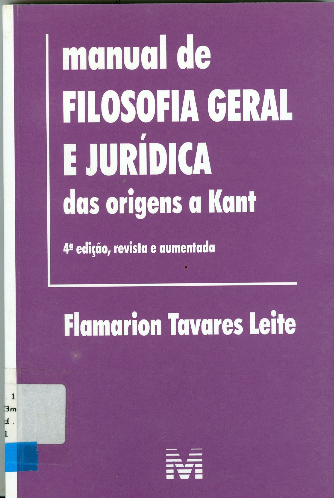 MANUAL  DE FILOSOFIA GERAL E JURÍDICA: DAS ORIGENS A KANT