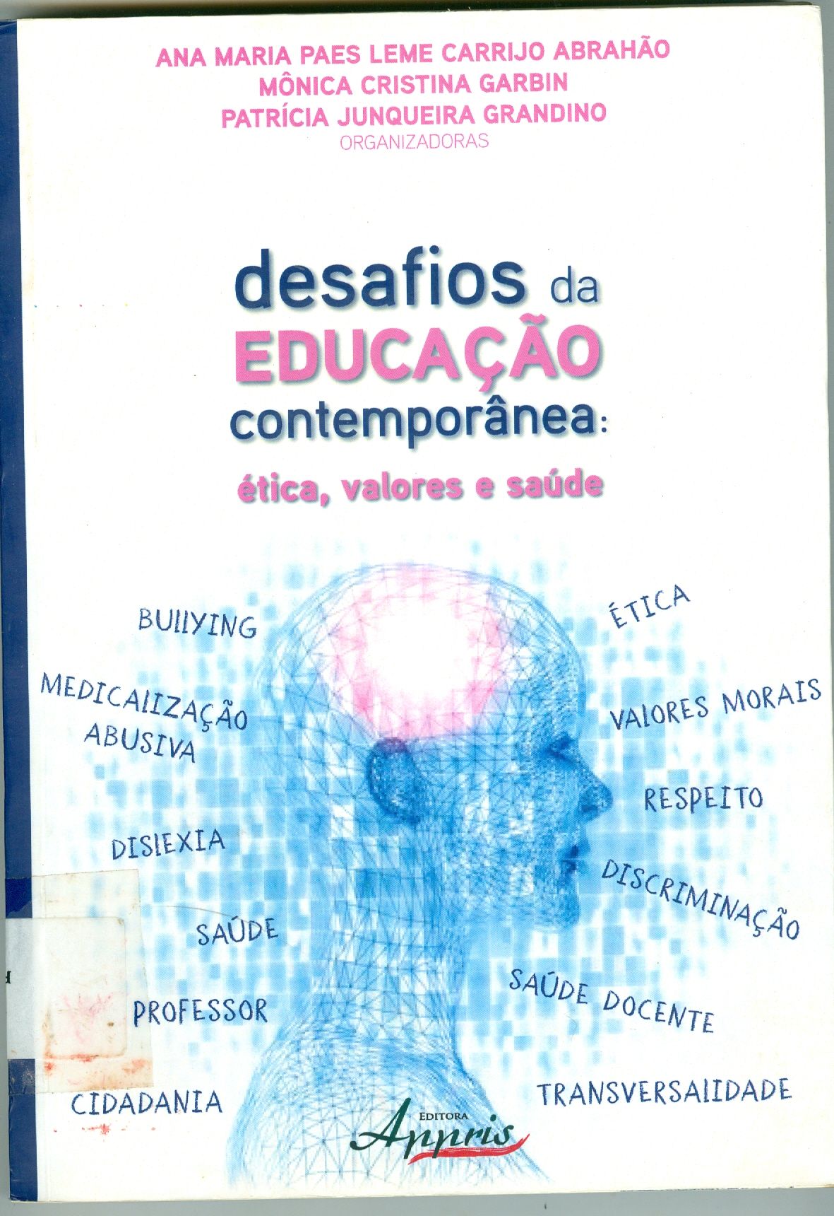 DESAFIOS DA EDUCAÇÃO CONTEMPORÂNEA: ÉTICA, VALORES E SAÚDE