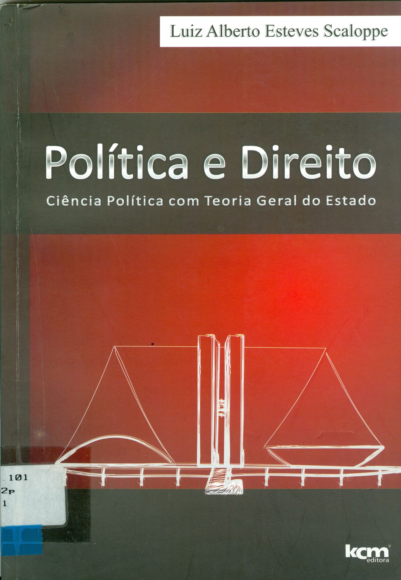POLÍTICA E DIREITO: CIÊNCIA POLÍTICA COM TEORIA GERAL DO ESTADO
