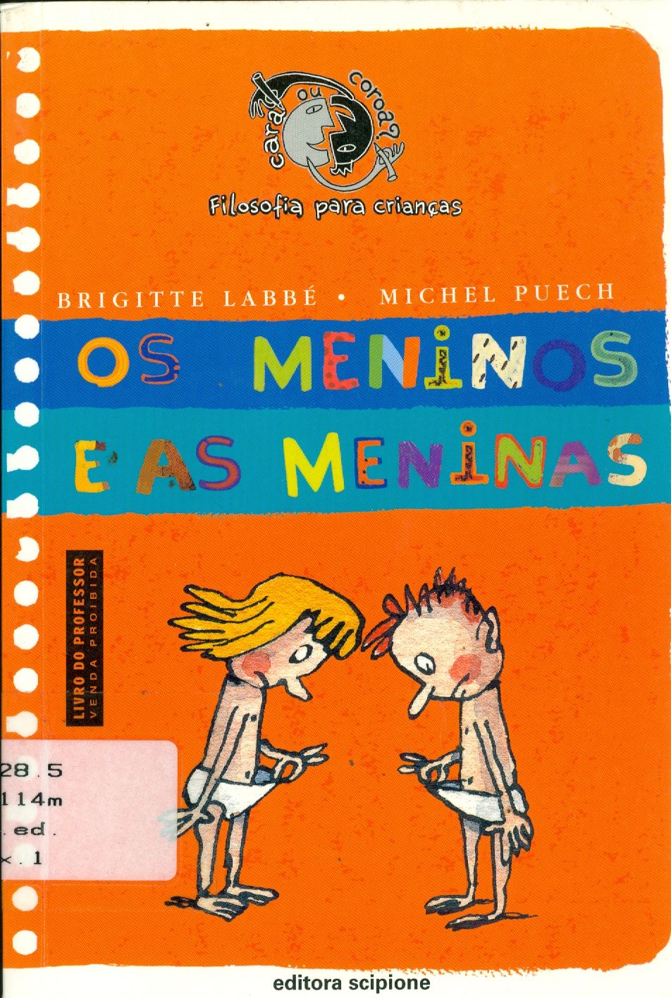 MENINOS E AS MENINAS, OS