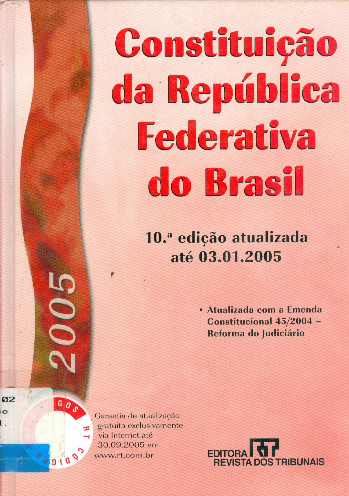 CONSTITUIÇÃO DA REPÚBLICA FEDERATIVA DO BRASIL 