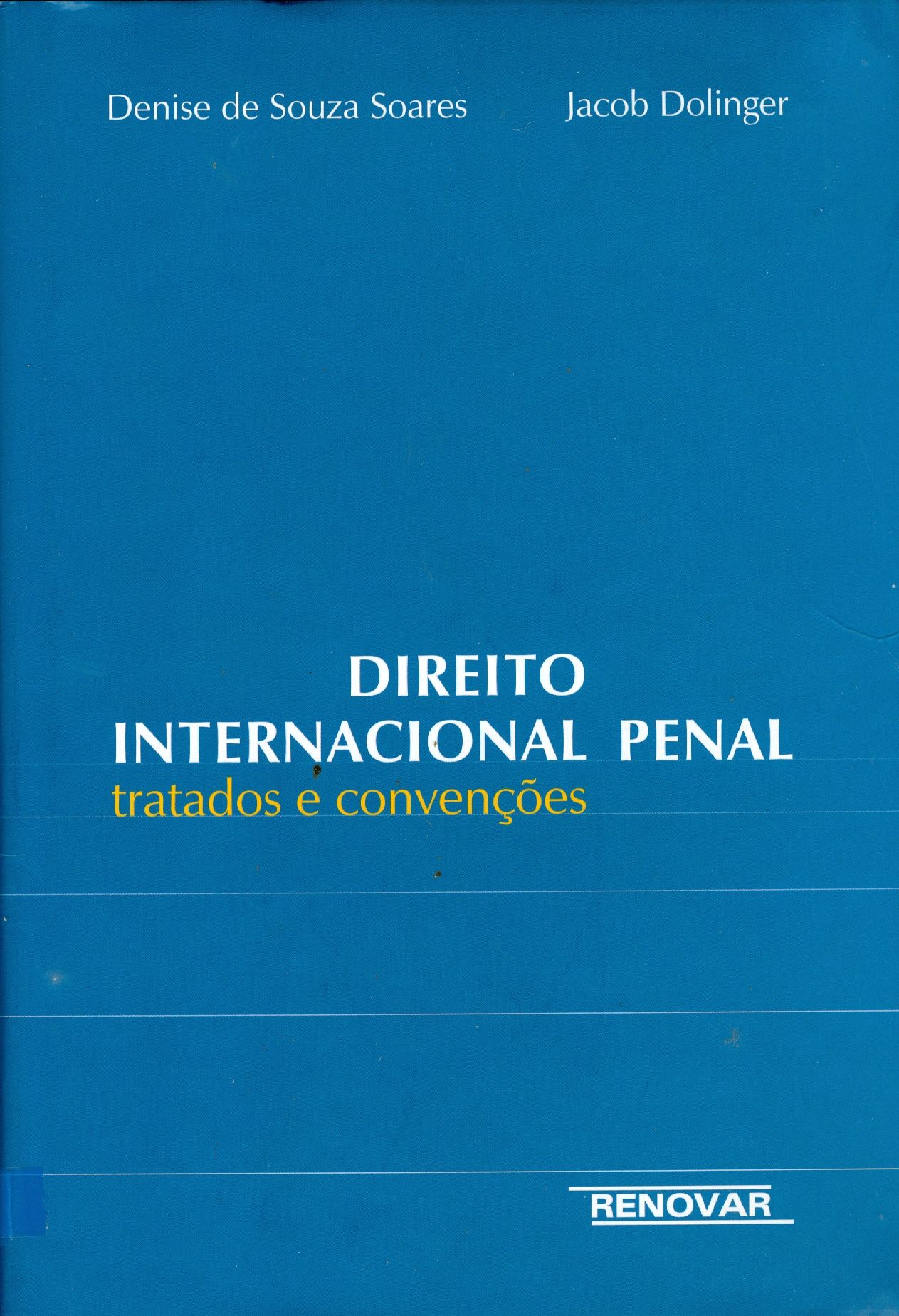 DIREITO INTERNACIONAL PENAL: TRATADO E CONVENÇÕES
