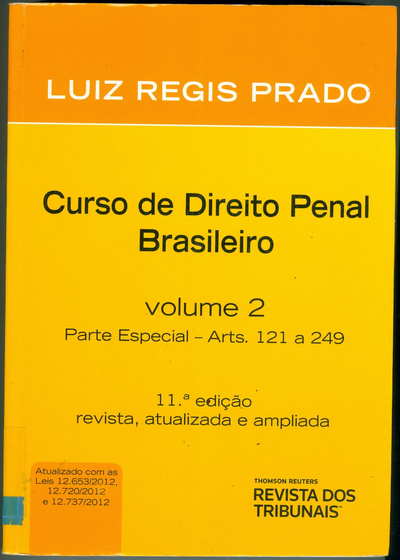 CURSO DE DIREITO PENAL BRASILEIRO: PARTE ESPECIAL, ARTS. 121-249 - V2
