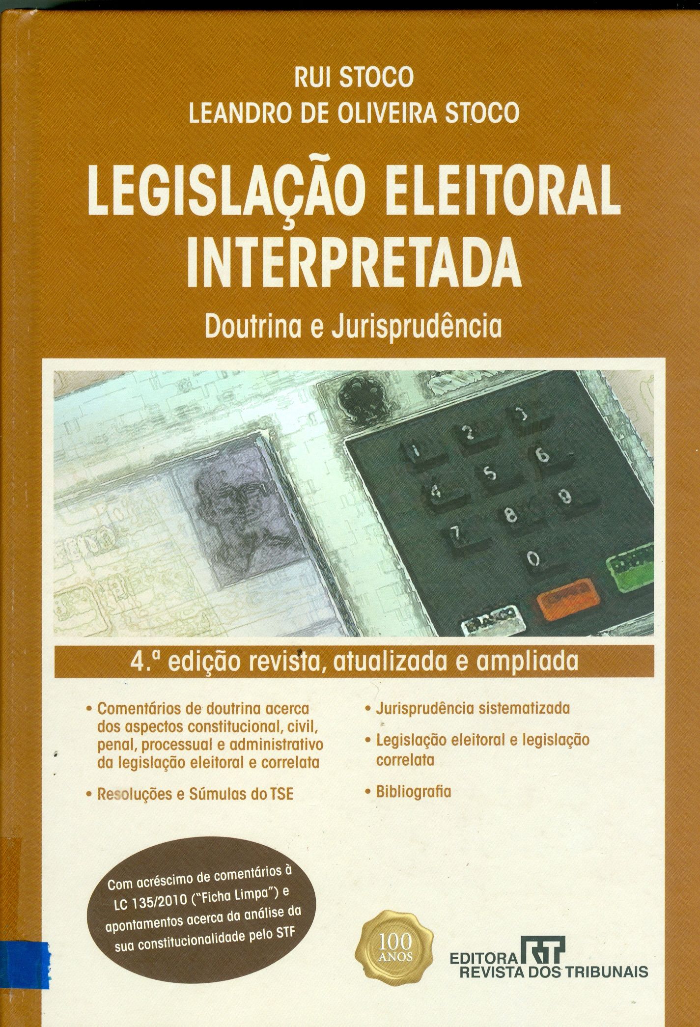 LEGISLAÇÃO ELEITORAL INTERPRETADA: DOUTRINA E JURISPRUDÊNCIA