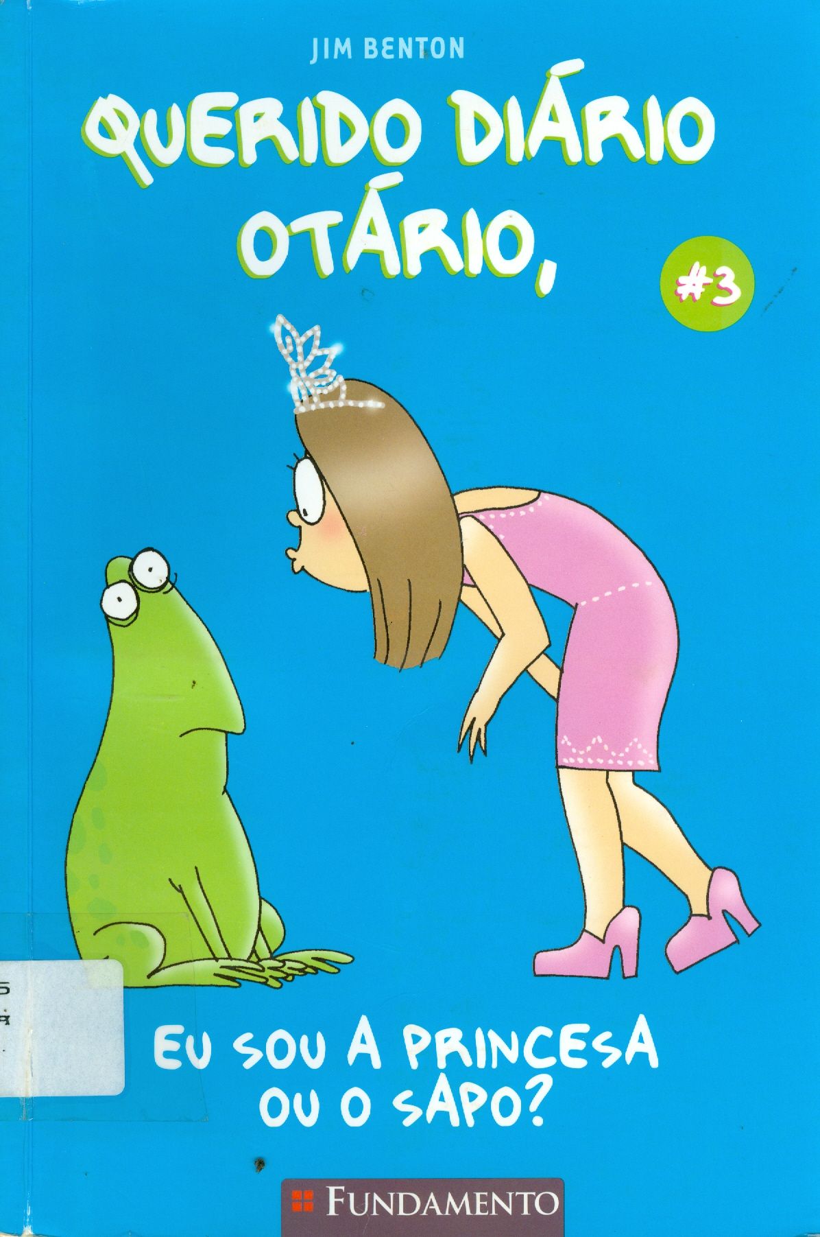 QUERIO DIÁRIO OTÁRIO: EU SOU A PRINCESA OU O SAPO?