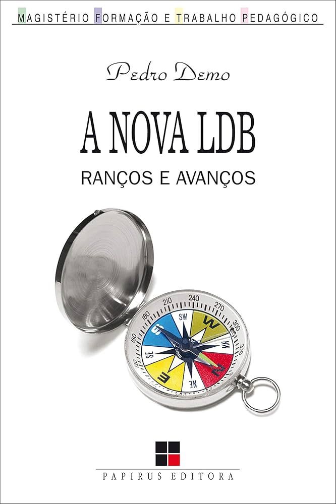 NOVA LDB: RANÇOS E AVANÇOS, A