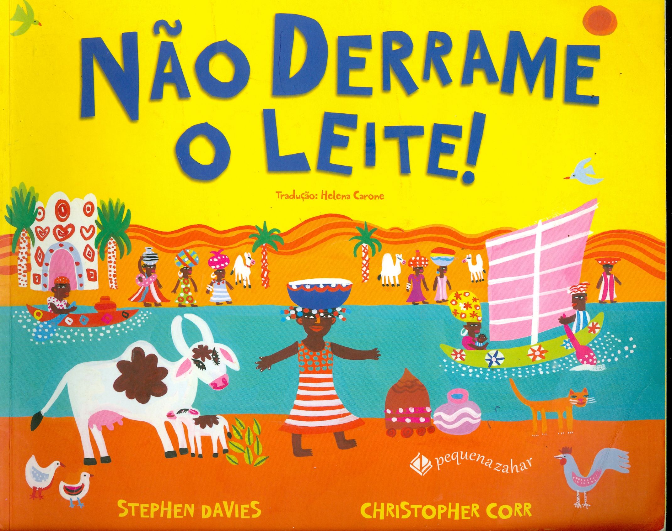 NÃO DERRAME O LEITE!