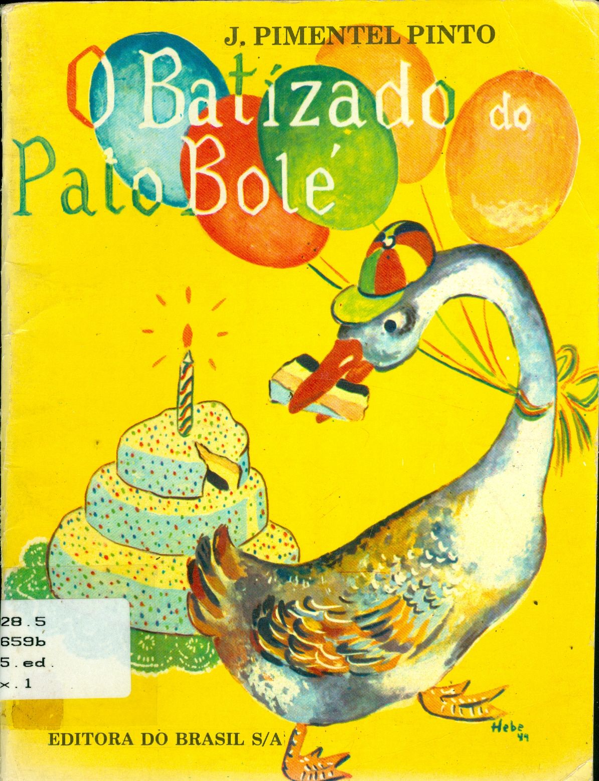 O BATIZADO DO PATO BOLÉ