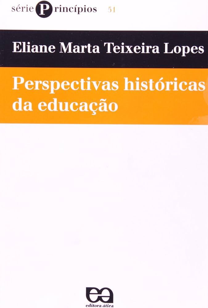 PERSPECTIVAS HISTÓRICAS DA EDUCAÇÃO