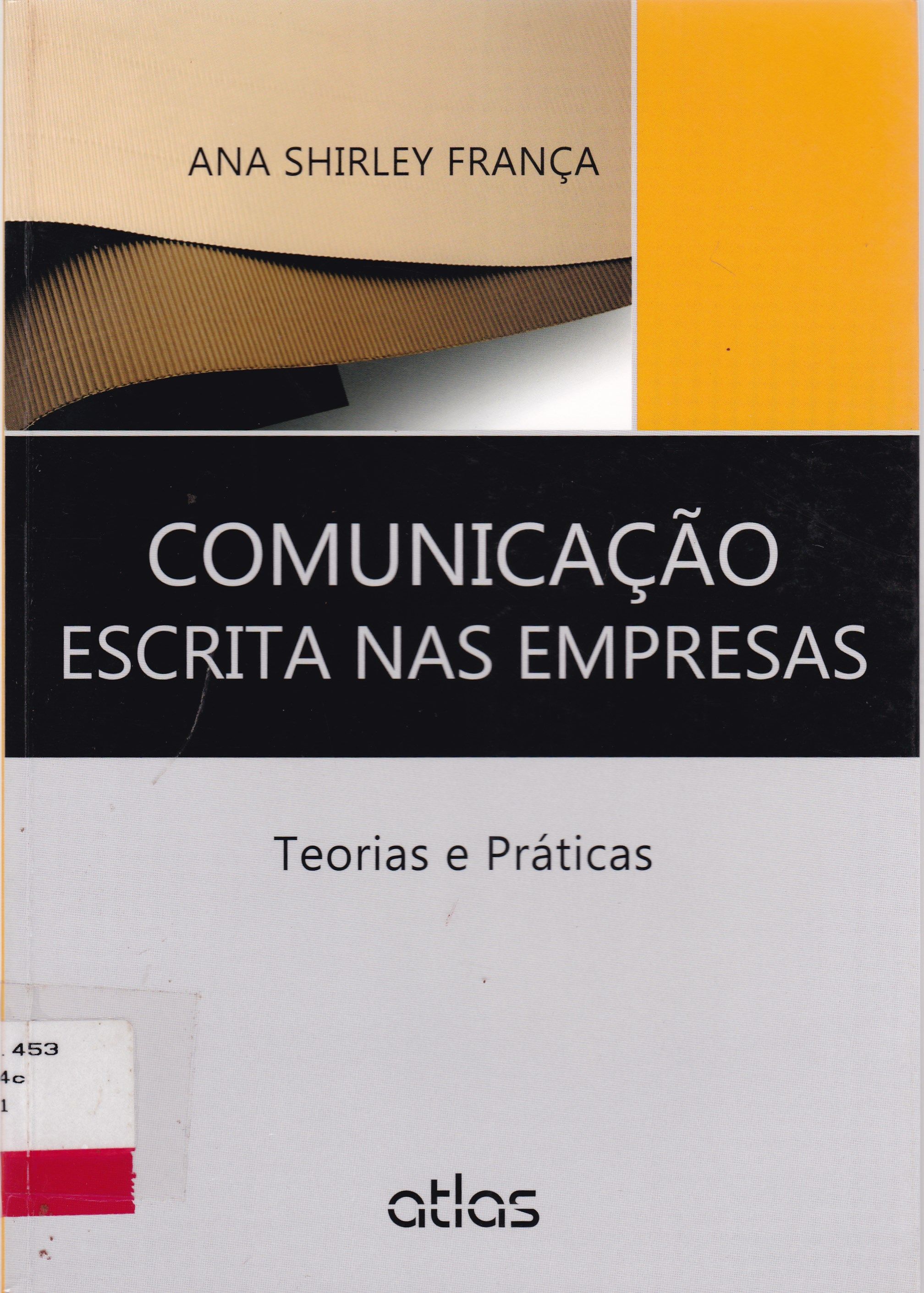 COMUNICAÇÃO ESCRITA NAS EMPRESAS: TEORIA E PRÁTICAS
