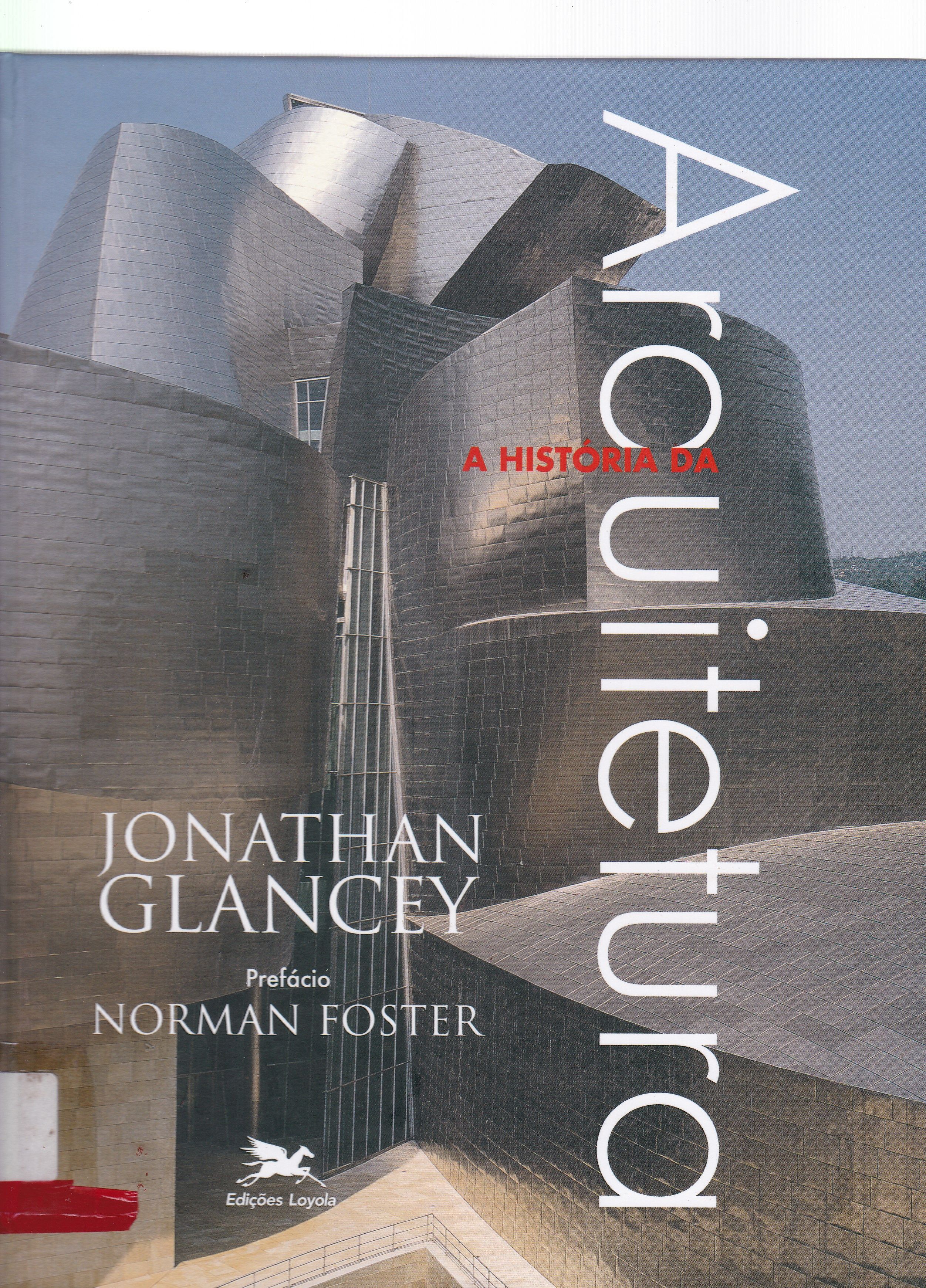 HISTÓRIA DA ARQUITETURA, A