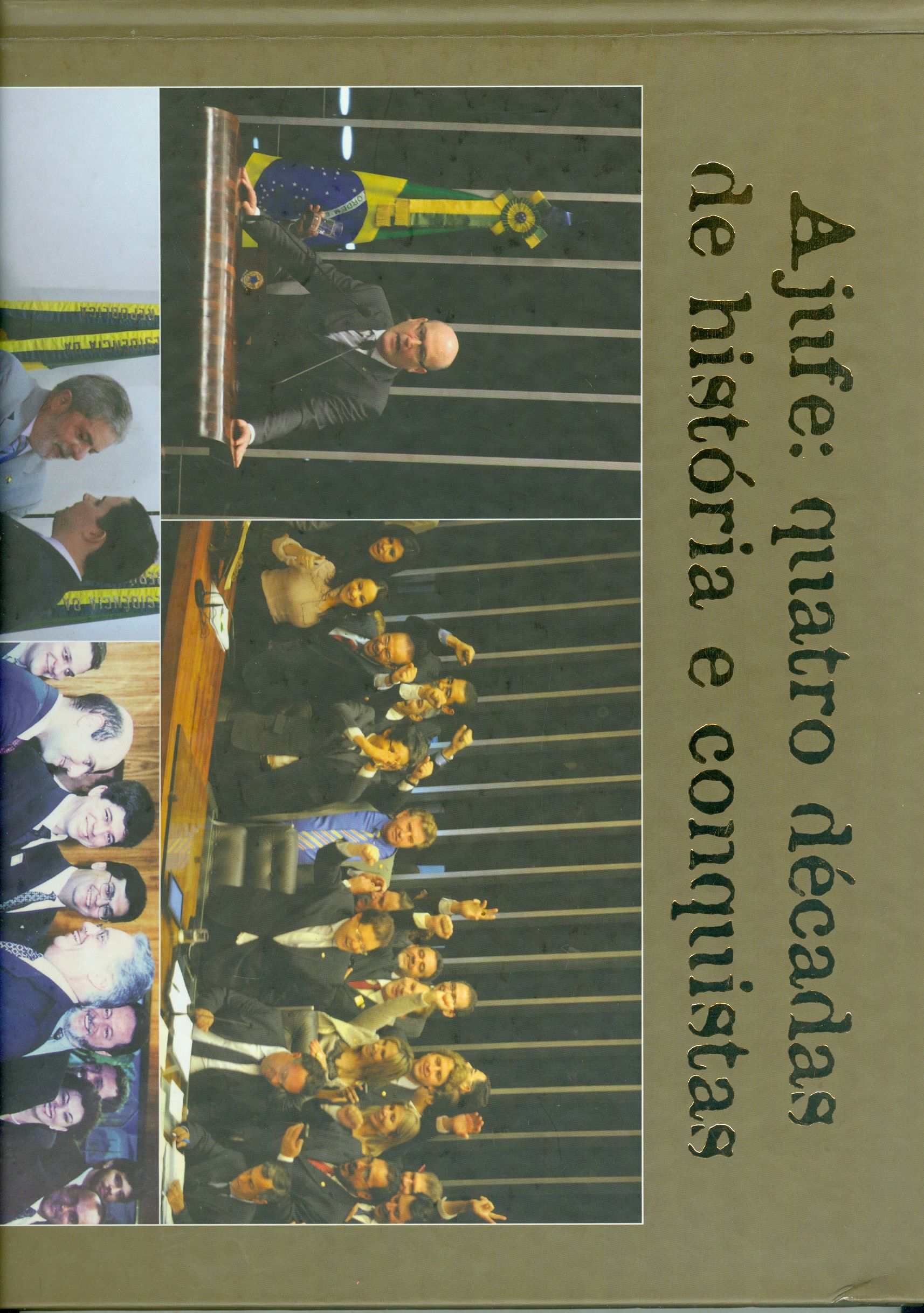 AJUFE: QUATRO DÉCADAS DE HISTORIA E CONQUISTAS