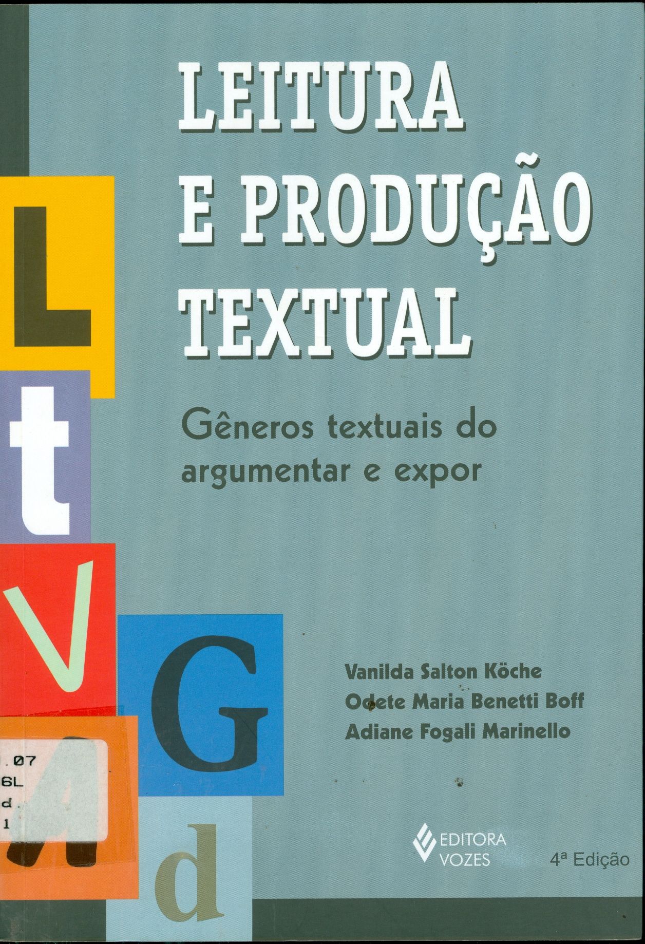 LEITURA E PRODUÇÃO TEXTUAL: GÊNEROS TEXTUAIS DO ARGUMENTAR E EXPOR