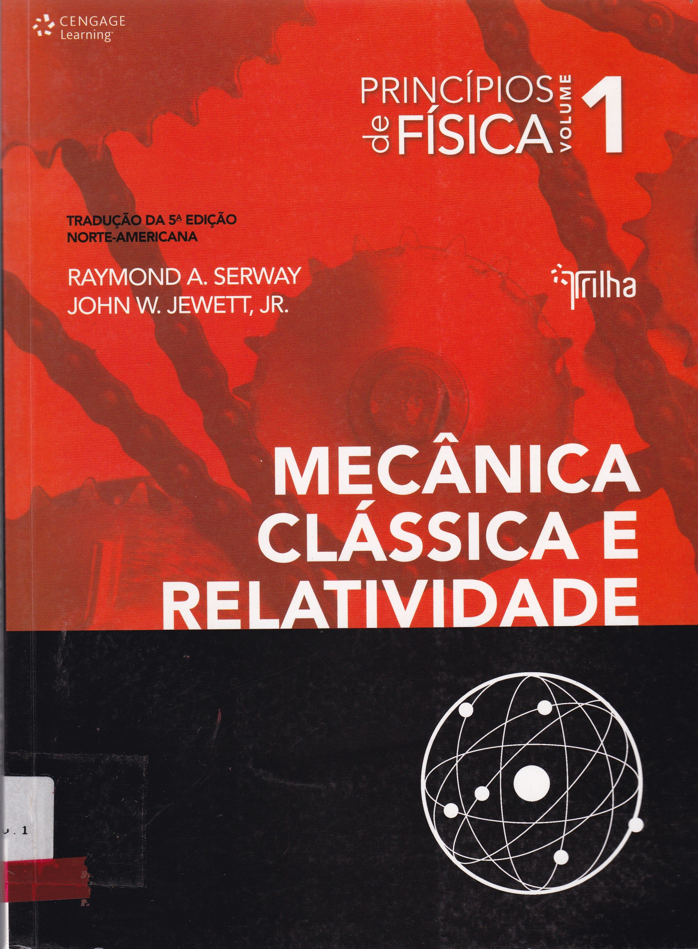 PRINCÍPIOS DE FÍSICA: MECÂNICA CLÁSSICA E RELATIVIDADE