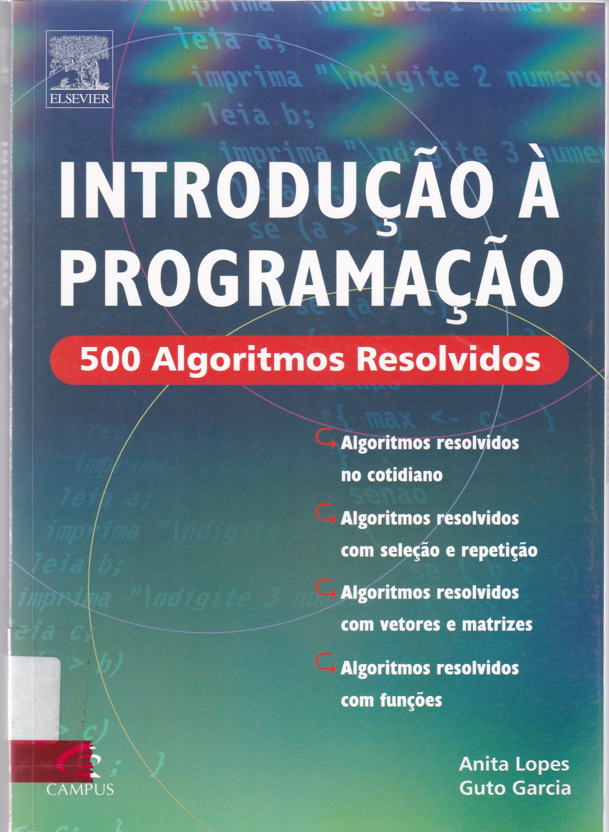 INTRODUÇÃO À PROGRAMAÇÃO: 500 ALGORITMOS RESOLVIDOS
