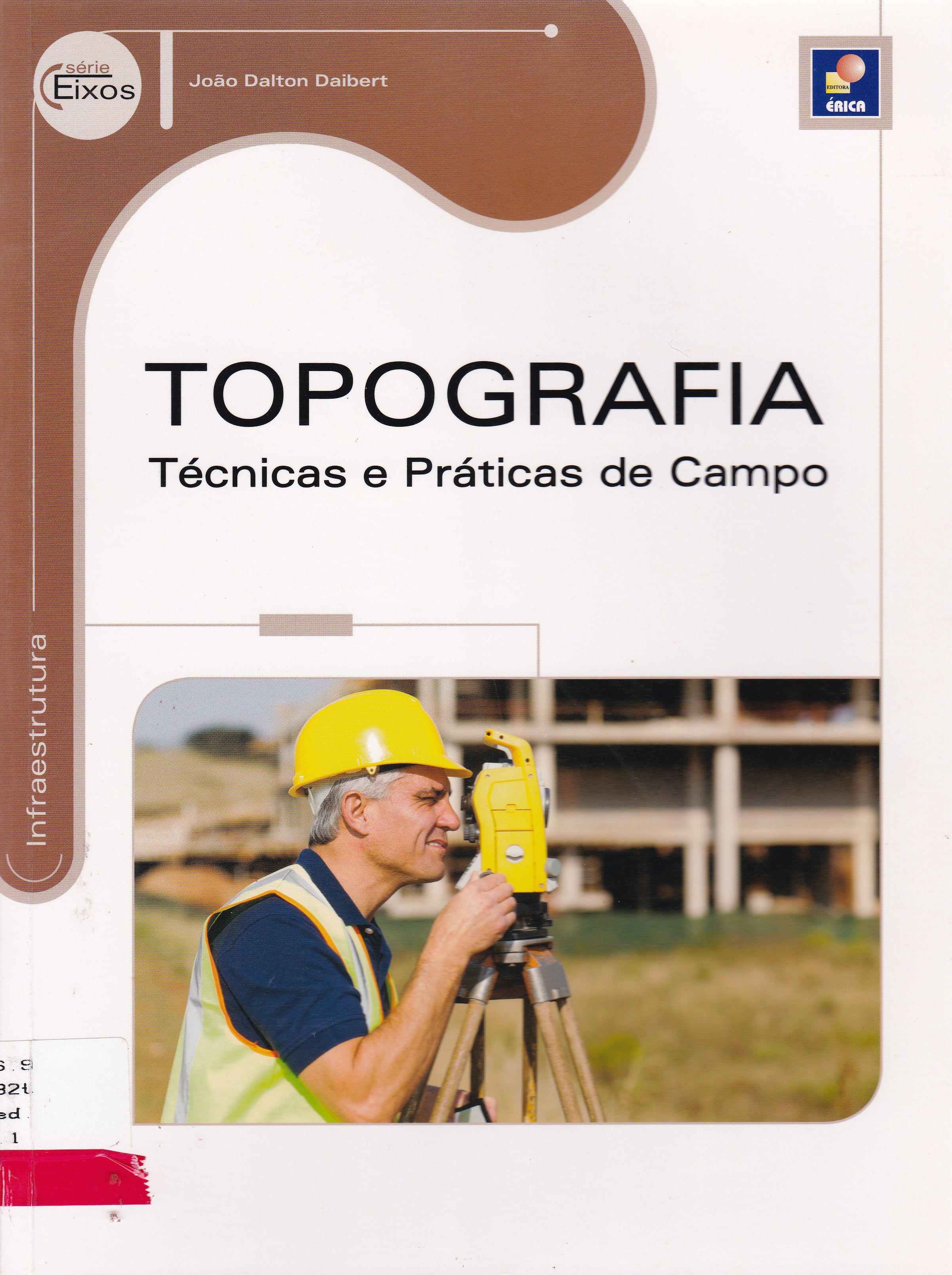 TOPOGRAFIA: TÉCNICAS E PRÁTICAS DE CAMPO
