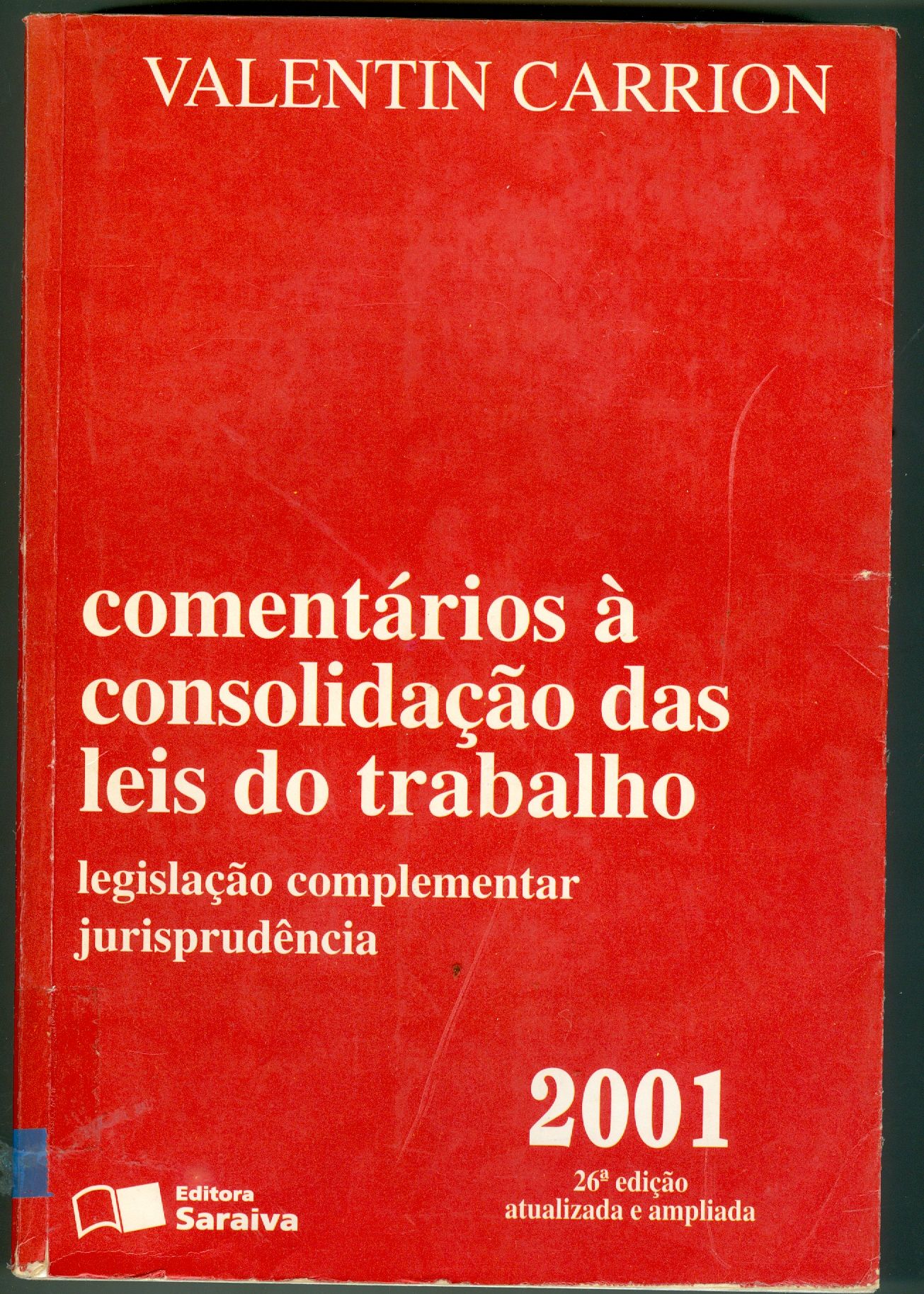 COMENTÁRIOS A CONSOLIDAÇÃO DAS LEIS DO TRABALHO 